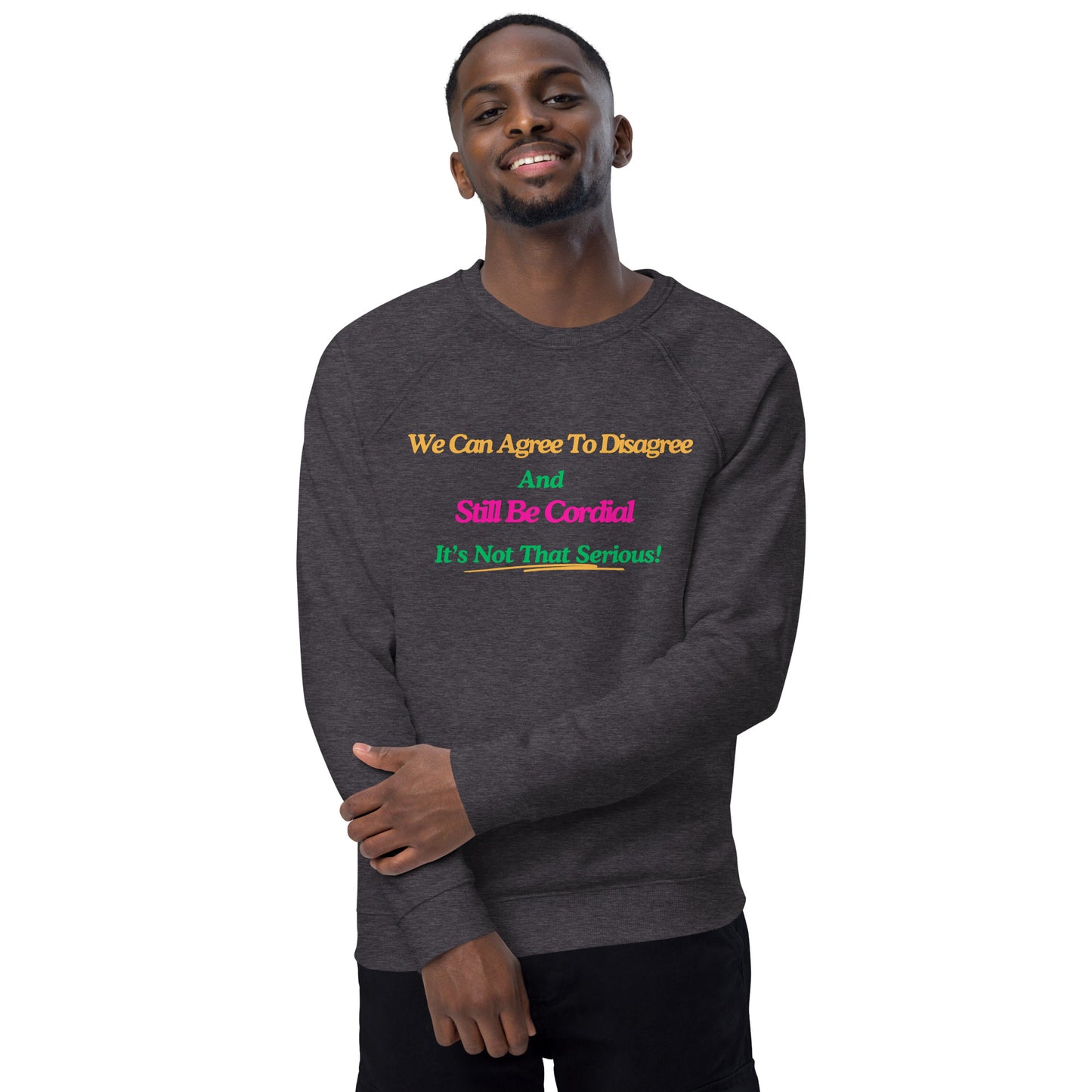 Agree To Disagree Motivational Raglan Sweatshirt Unisex