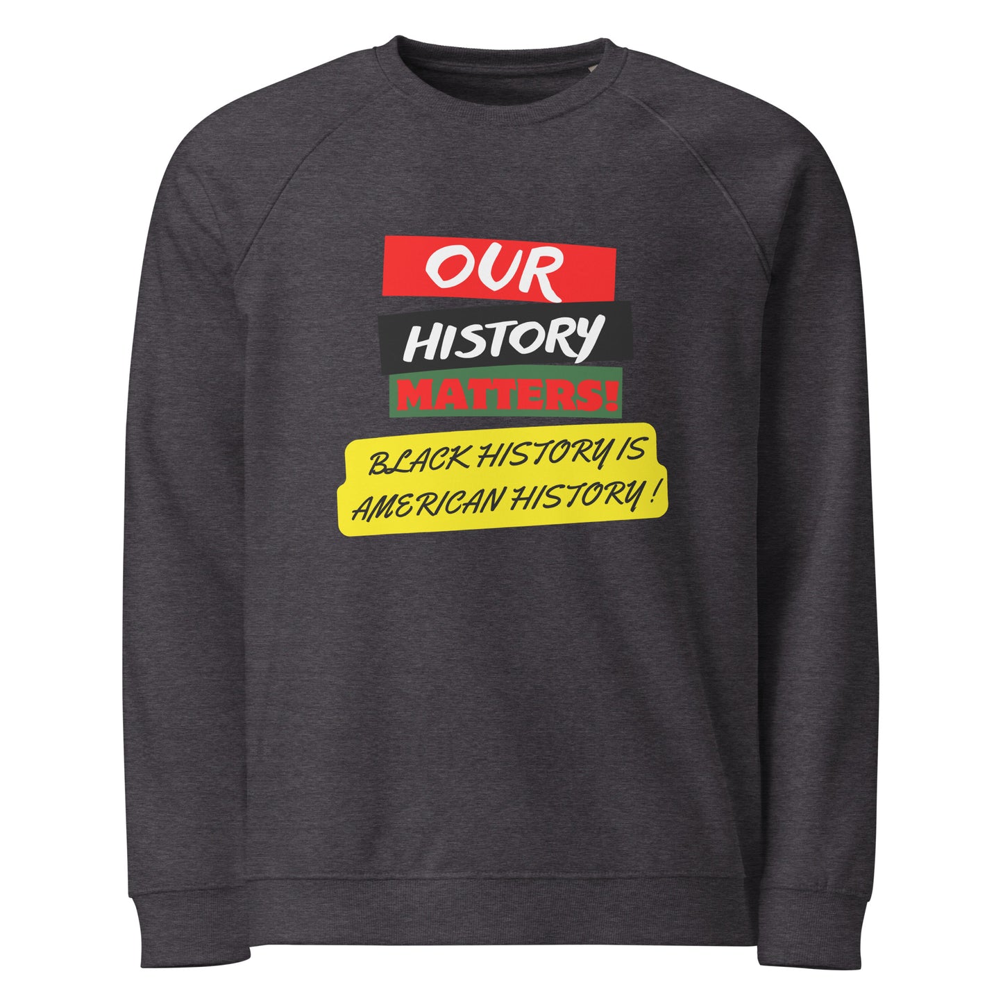 Black History Motivational Sweatshirt Unisex