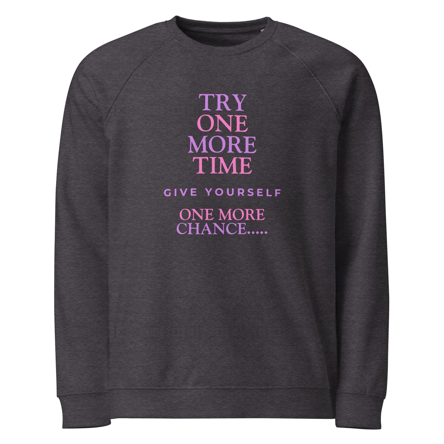 Inspirational sweatshirt Unisex 