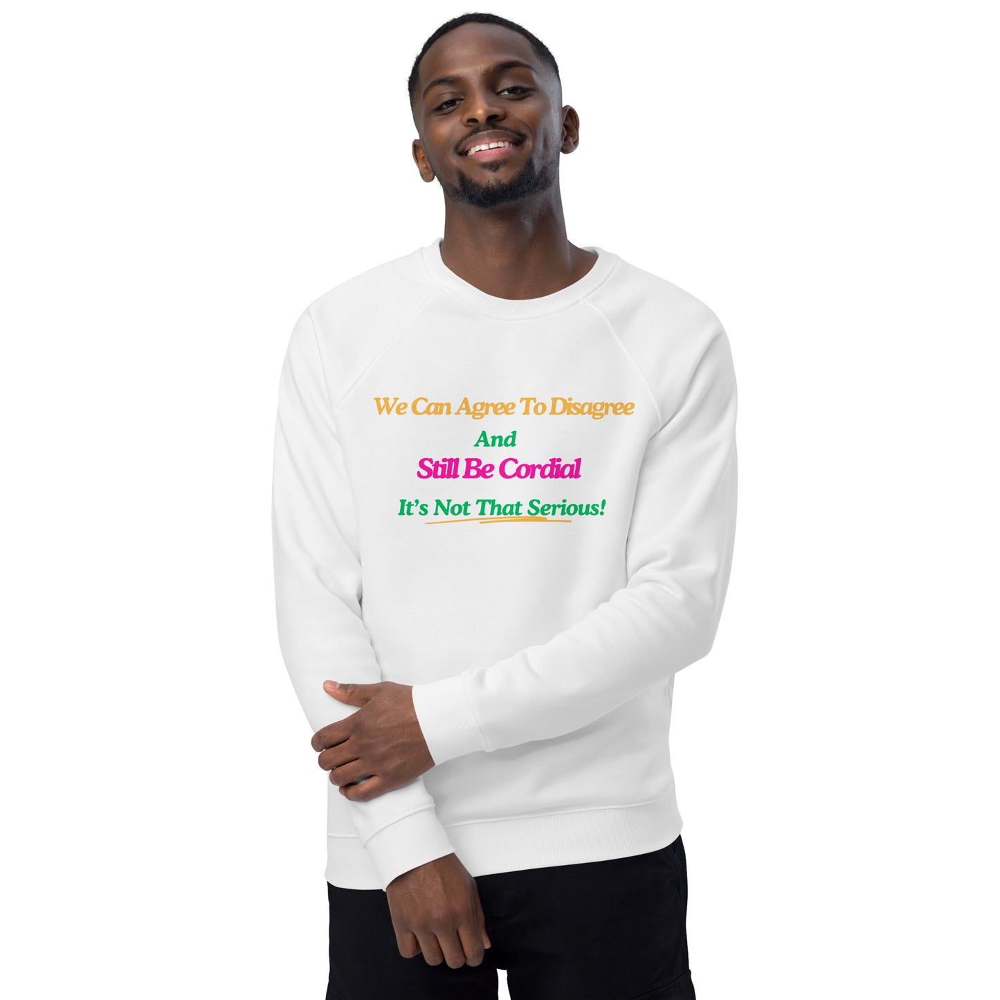 Agree To Disagree Motivational Raglan Sweatshirt Unisex