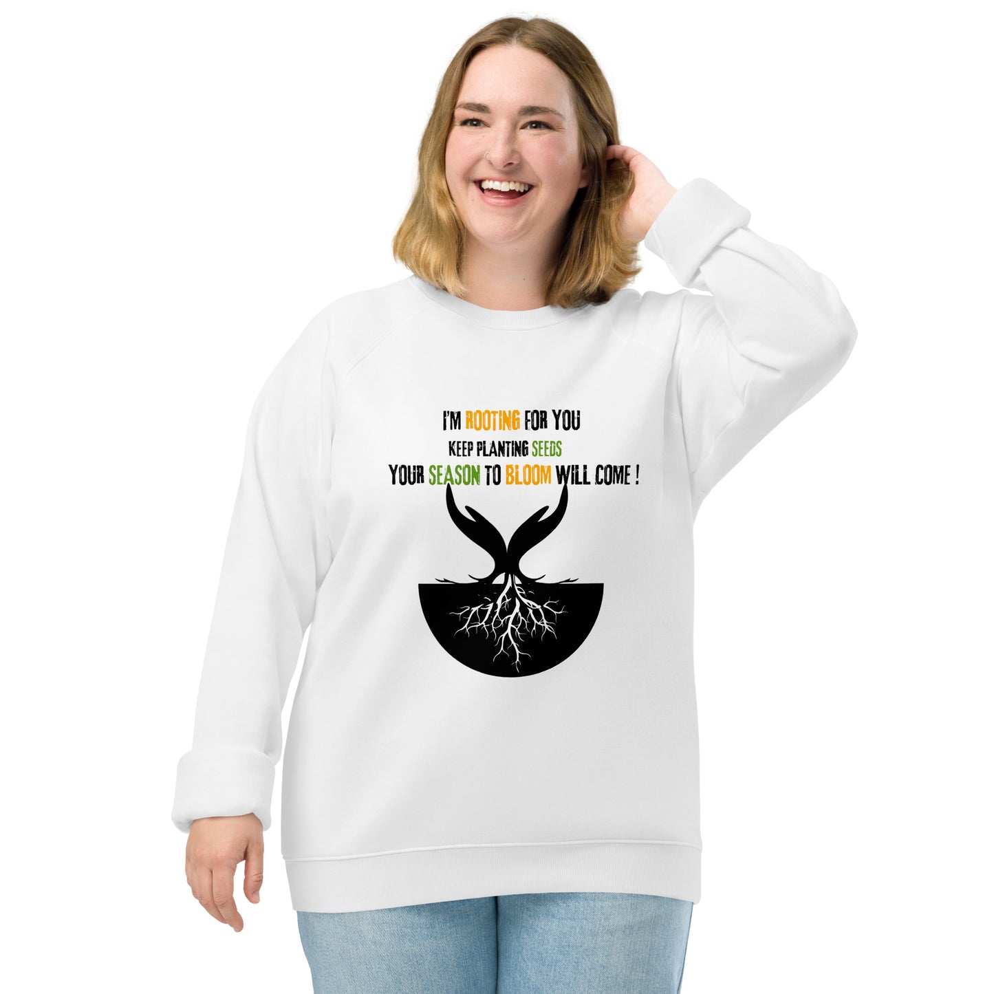 Motivational organic sweatshirt Unisex