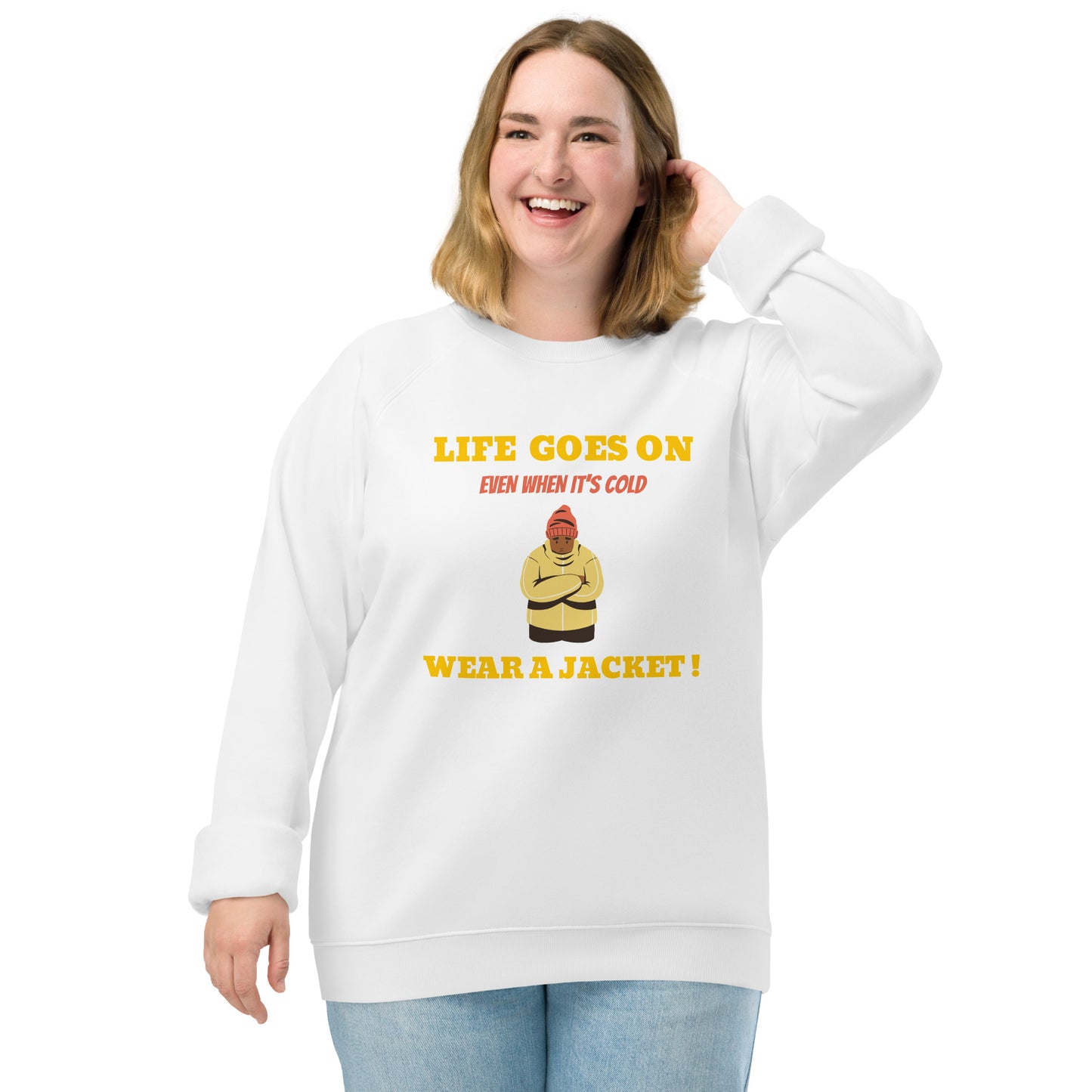 Motivational sweatshirt Unisex organic