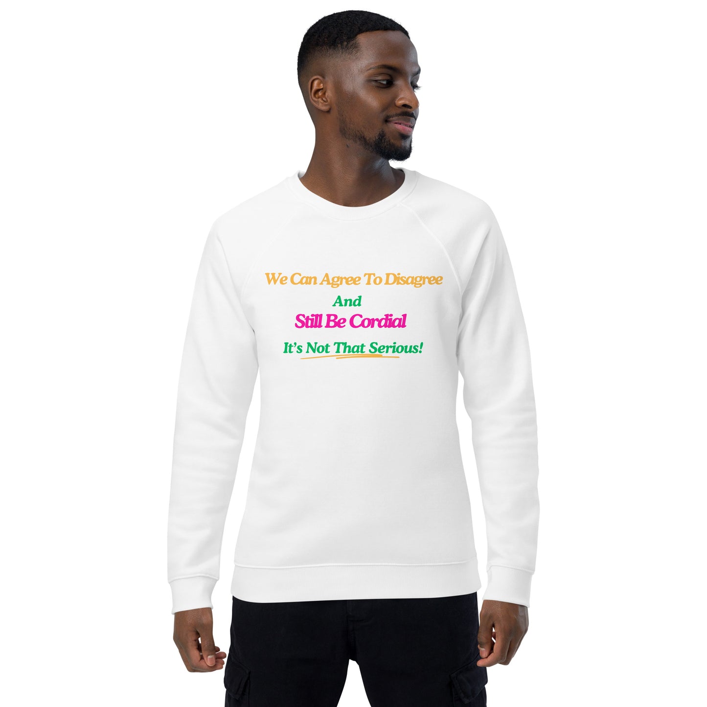 Agree To Disagree Motivational Raglan Sweatshirt Unisex