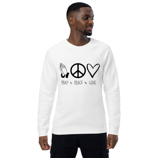 Pray for Peace and Love Inspirational sweatshirt Unisex