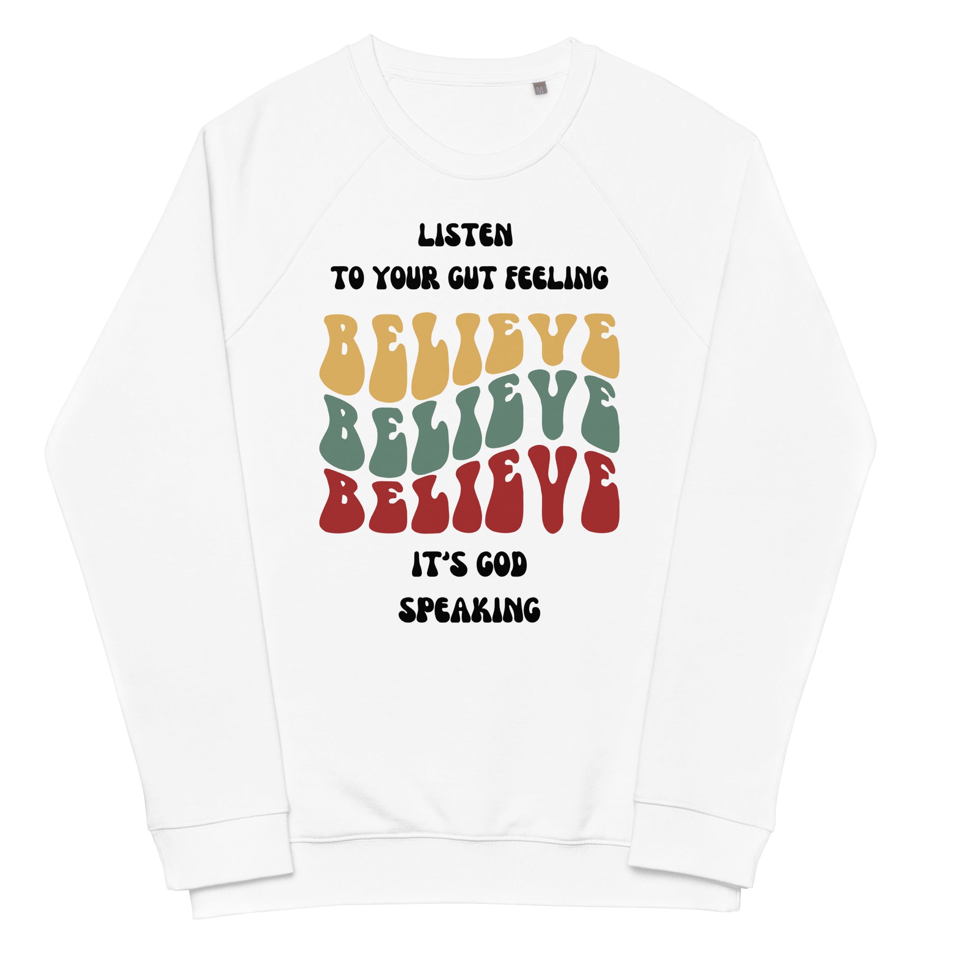 Listen To Your Gut Feeling Inspirational sweatshirt Unisex