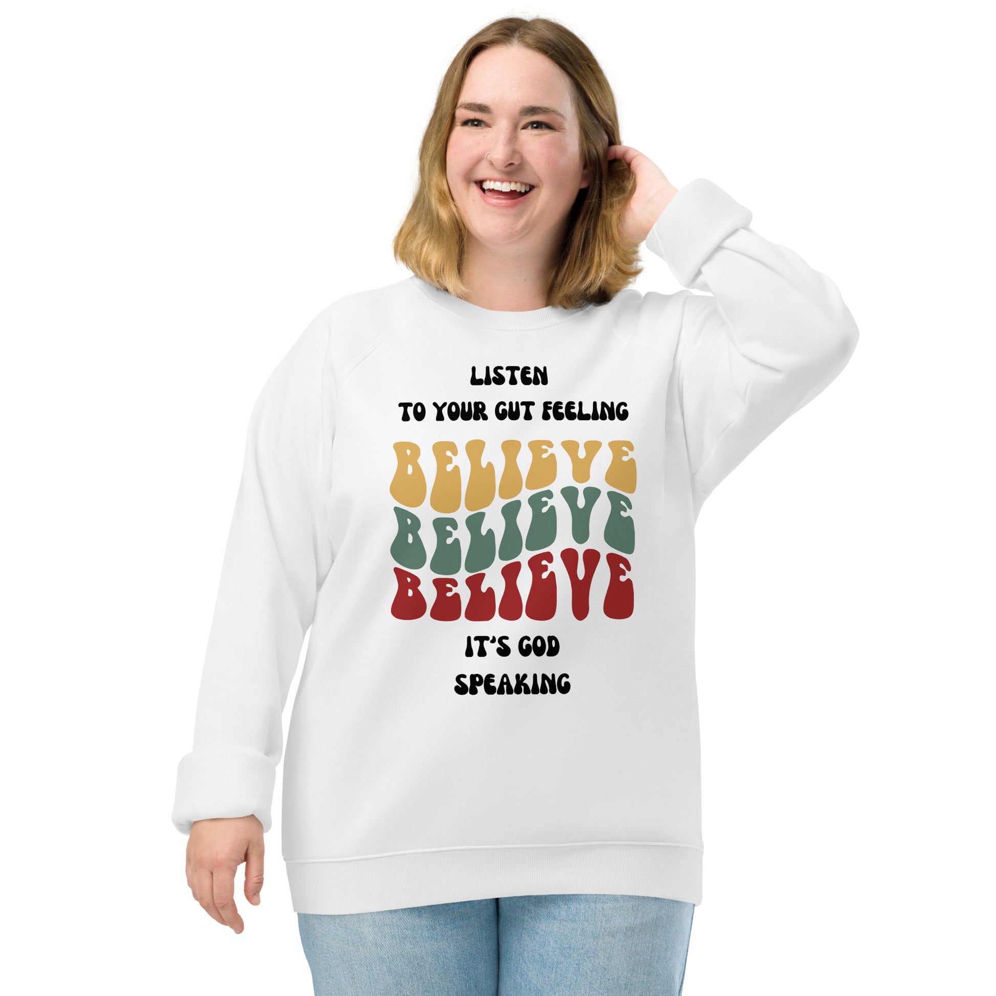 Listen To Your Gut Feeling Inspirational sweatshirt Unisex