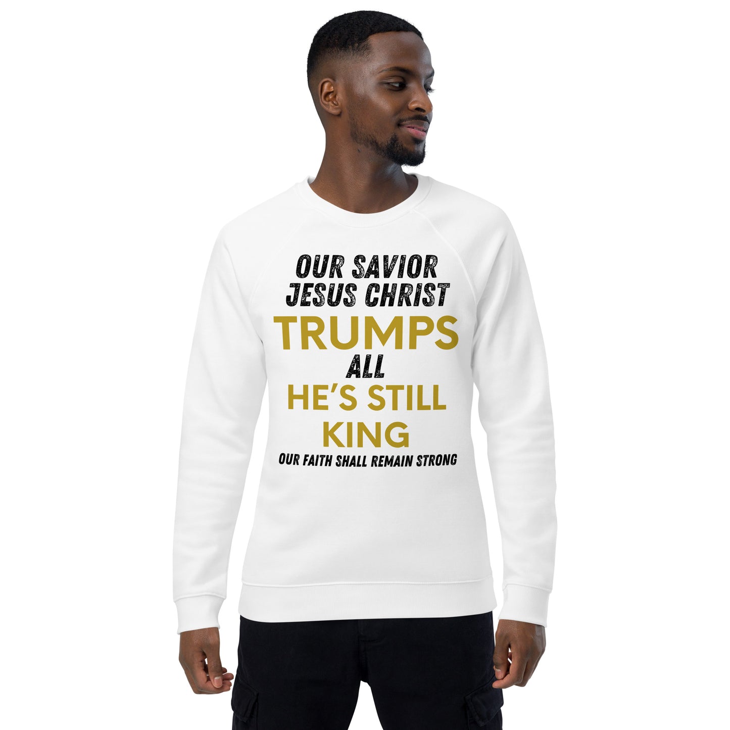 Jesus Trumps All Christian Inspirational sweatshirt Unisex Unisex