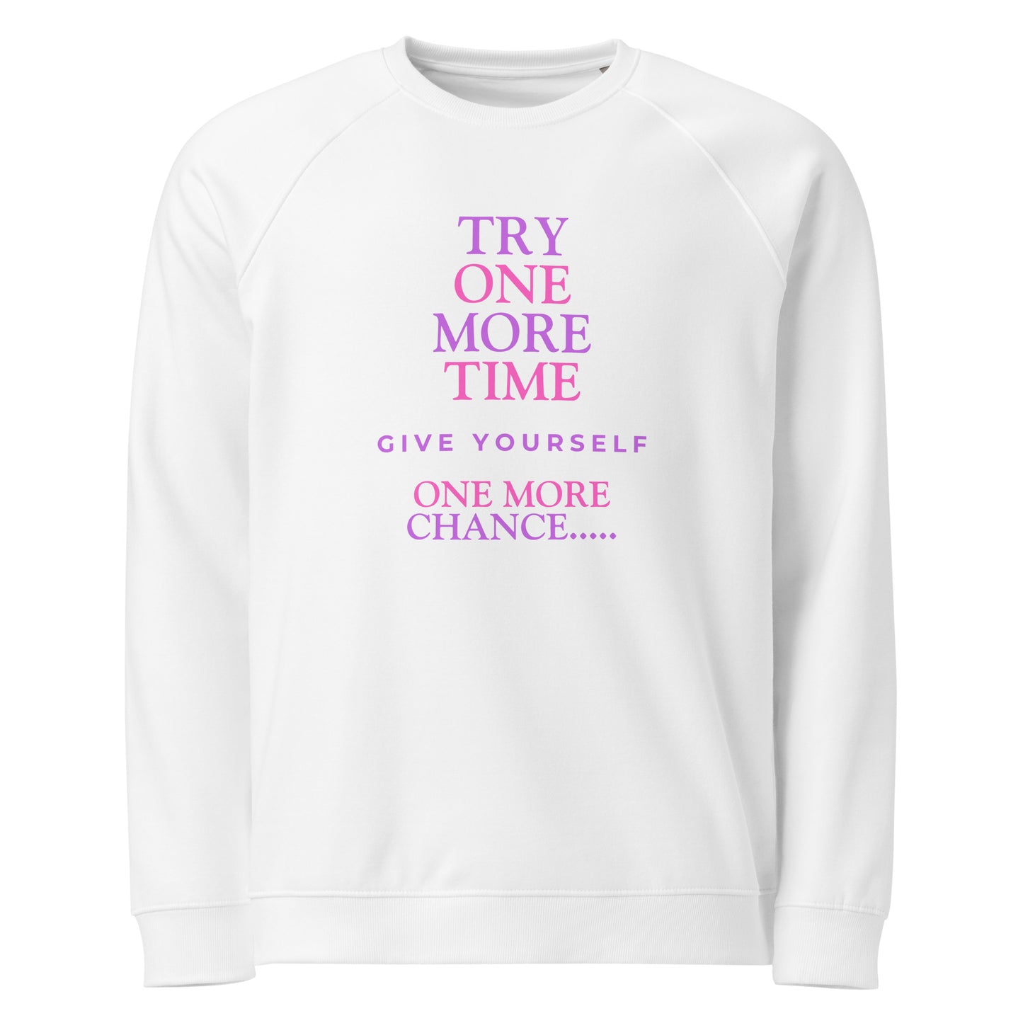 Inspirational sweatshirt Unisex 