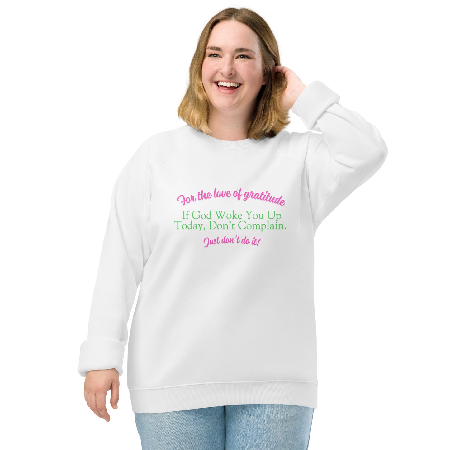 Motivational Sweatshirt Unisex organic raglan