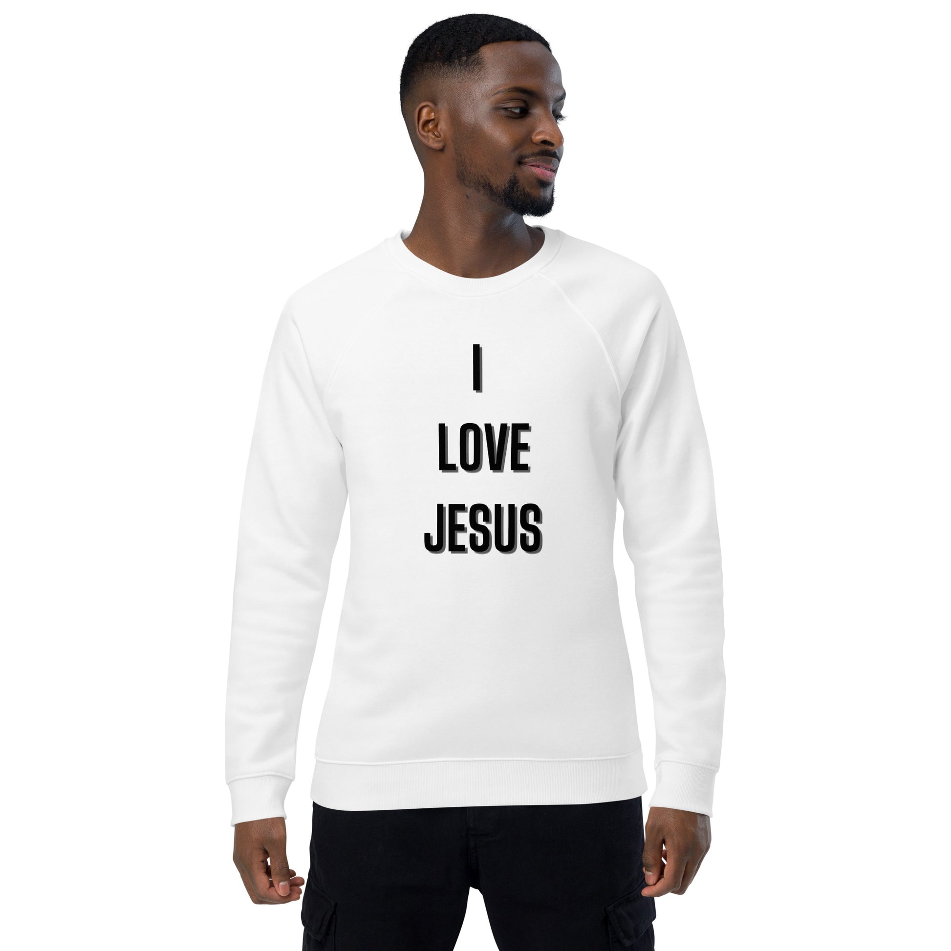 I Love Jesus Christian Inspirational Sweatshirt Unisex
