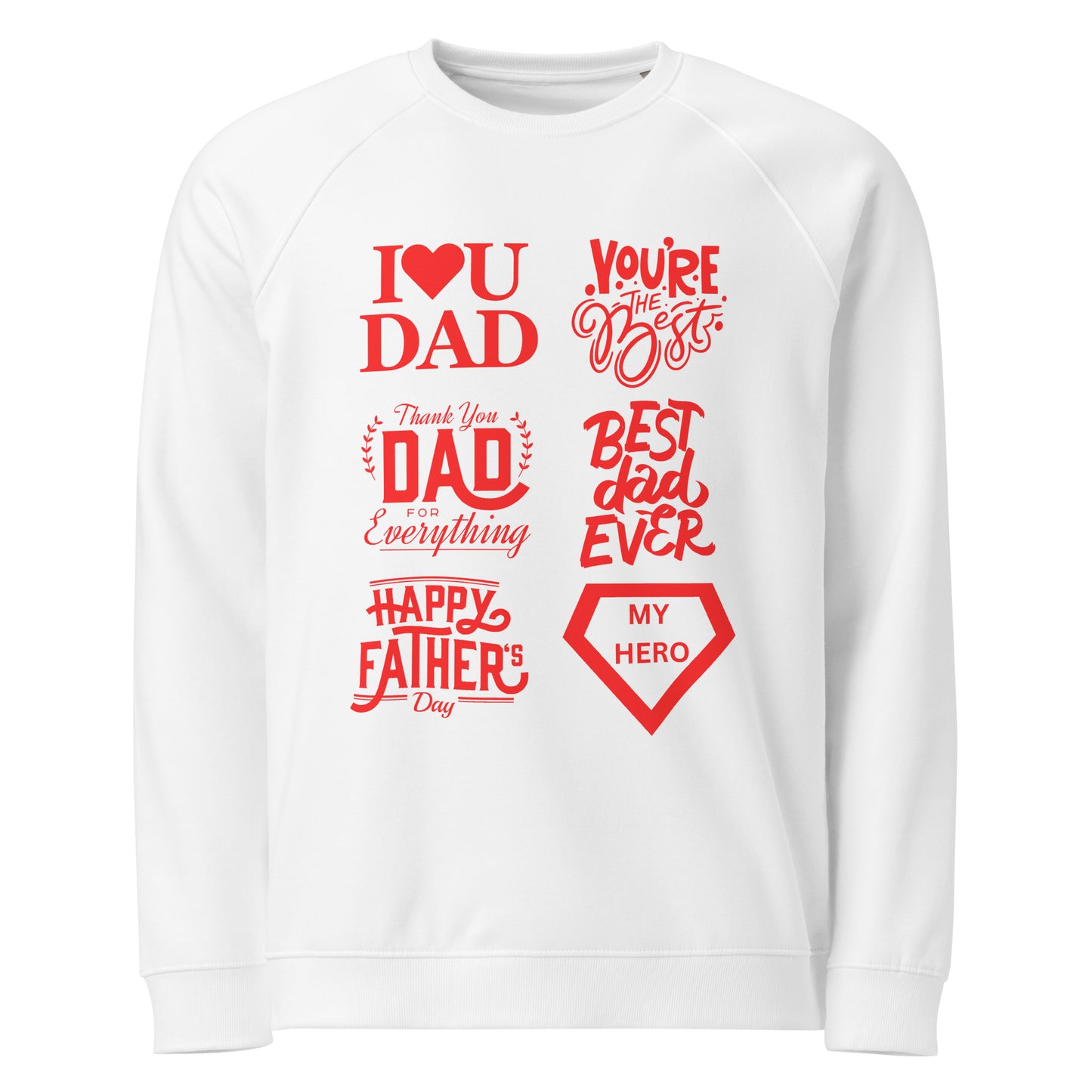 Father's Day Inspirational organic raglan sweatshirt