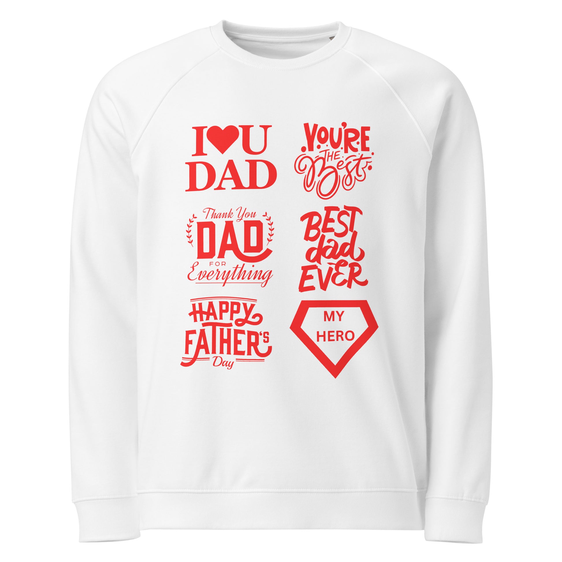 Father's Day Inspirational organic raglan sweatshirt