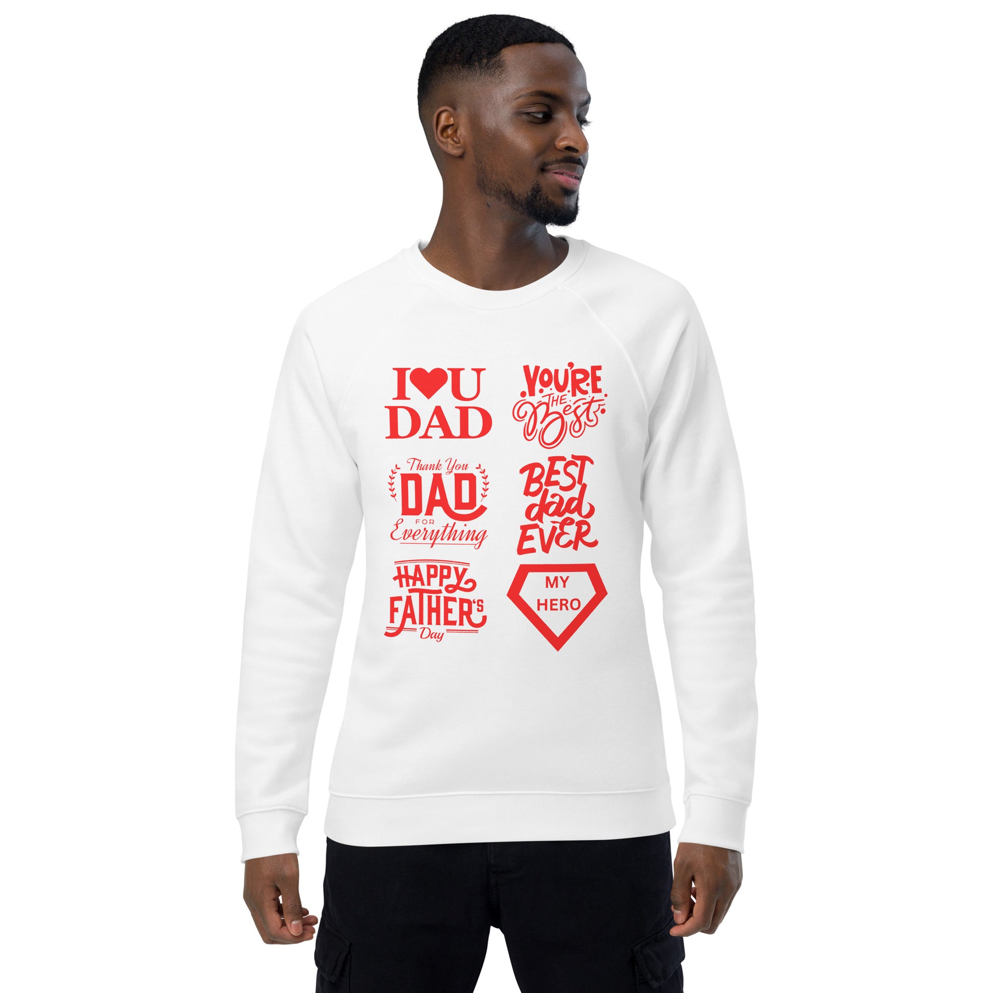 Father's Day Inspirational organic raglan sweatshirt