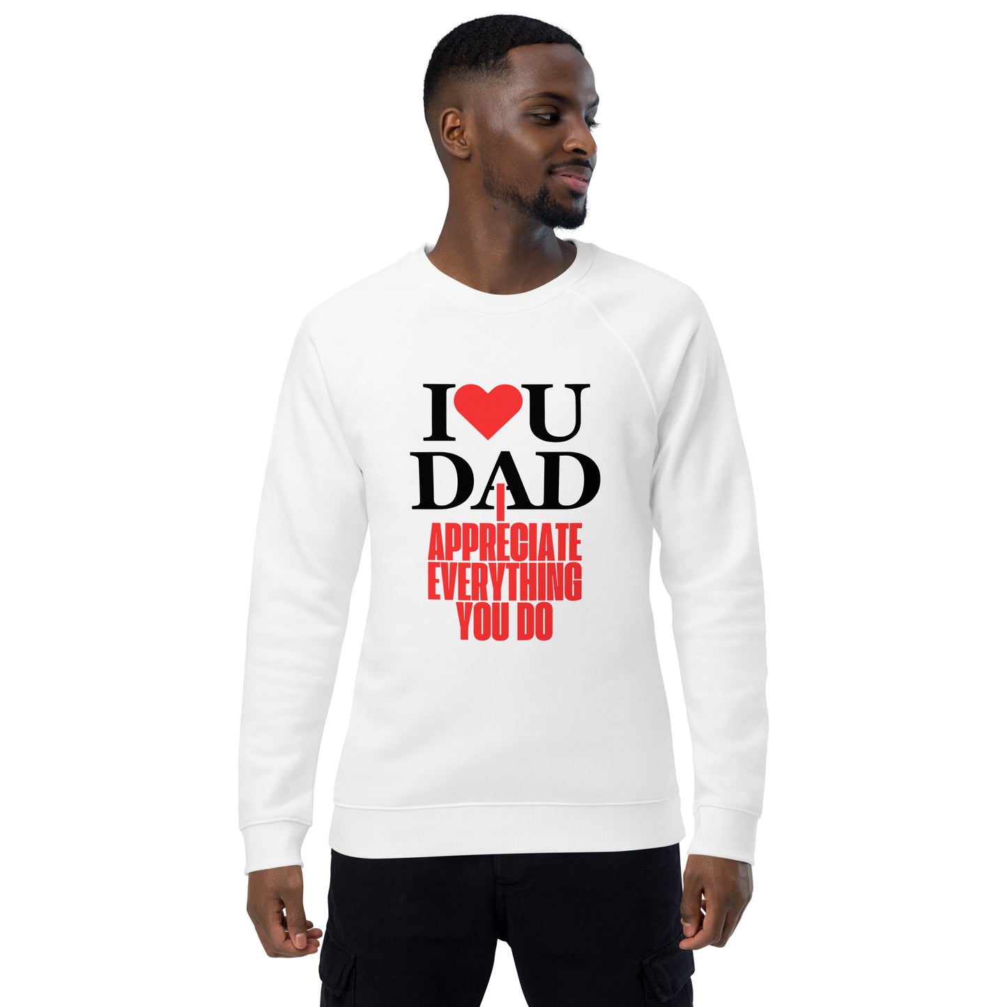 Father's Day Inspirational organic raglan sweatshirt