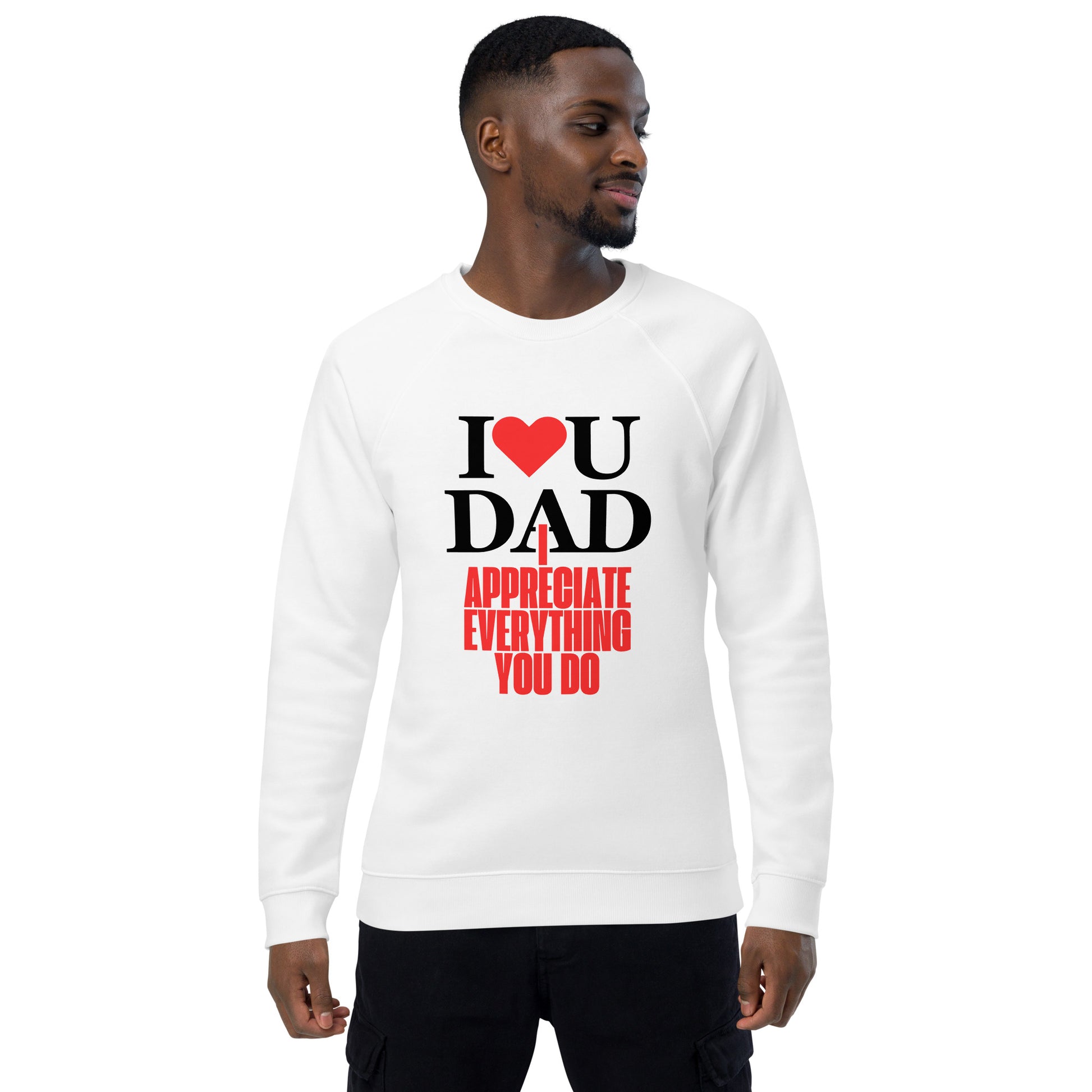 Father's Day Inspirational organic raglan sweatshirt
