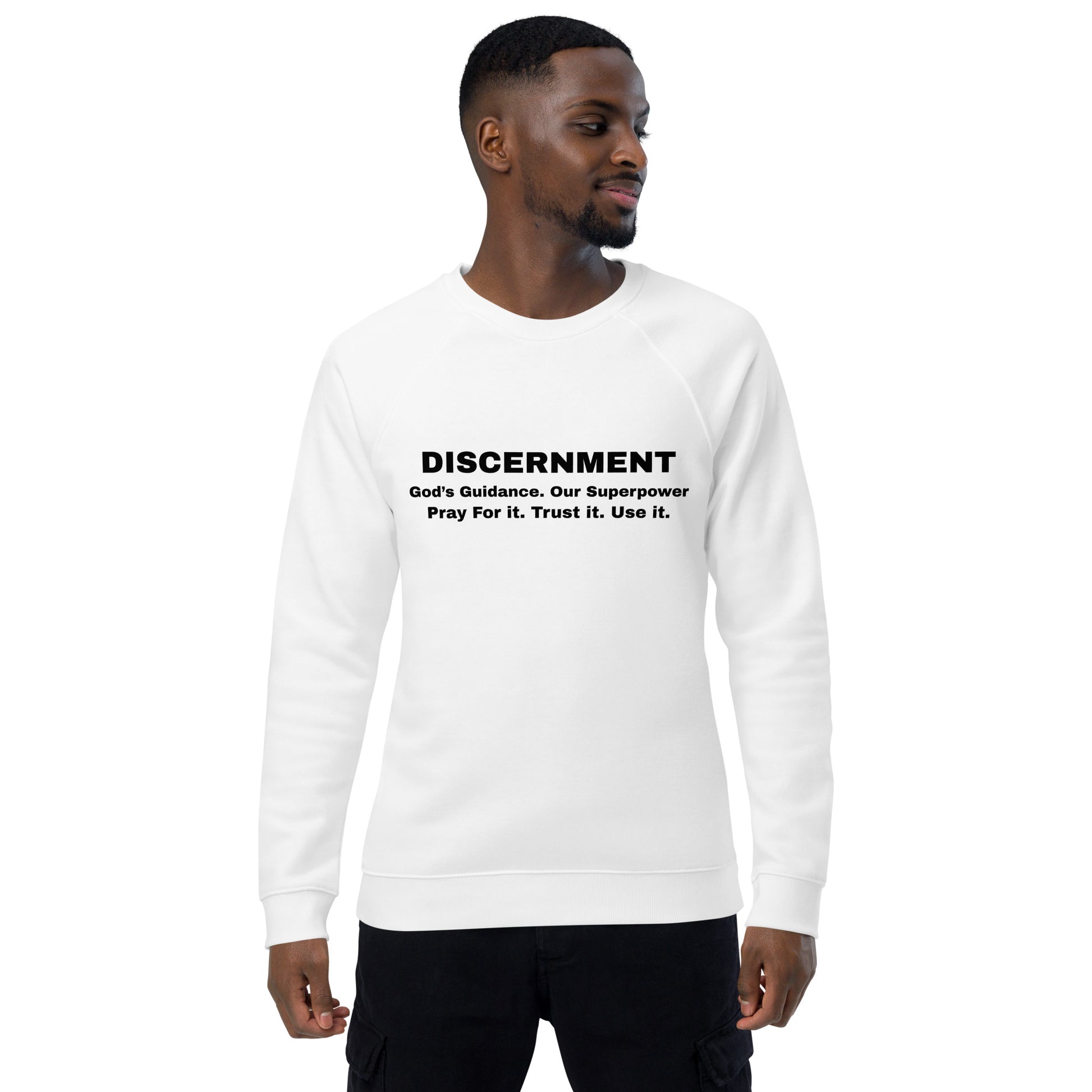 Discernment Christian Inspirational Faith Based Unisex sweatshirt