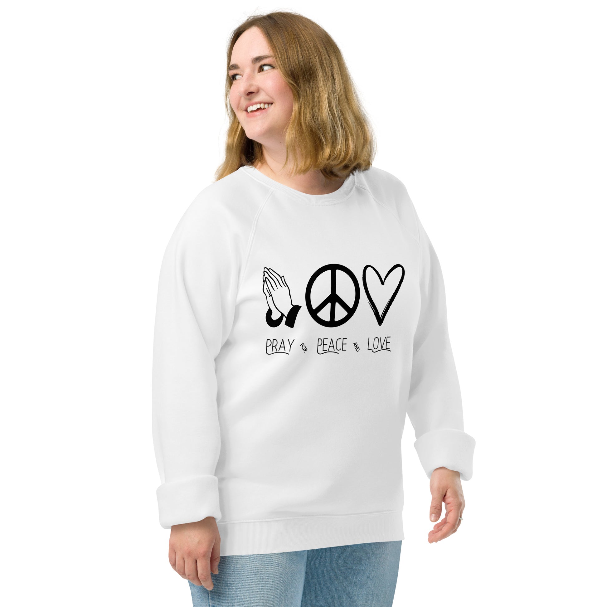 Pray for Peace and Love Inspirational sweatshirt Unisex