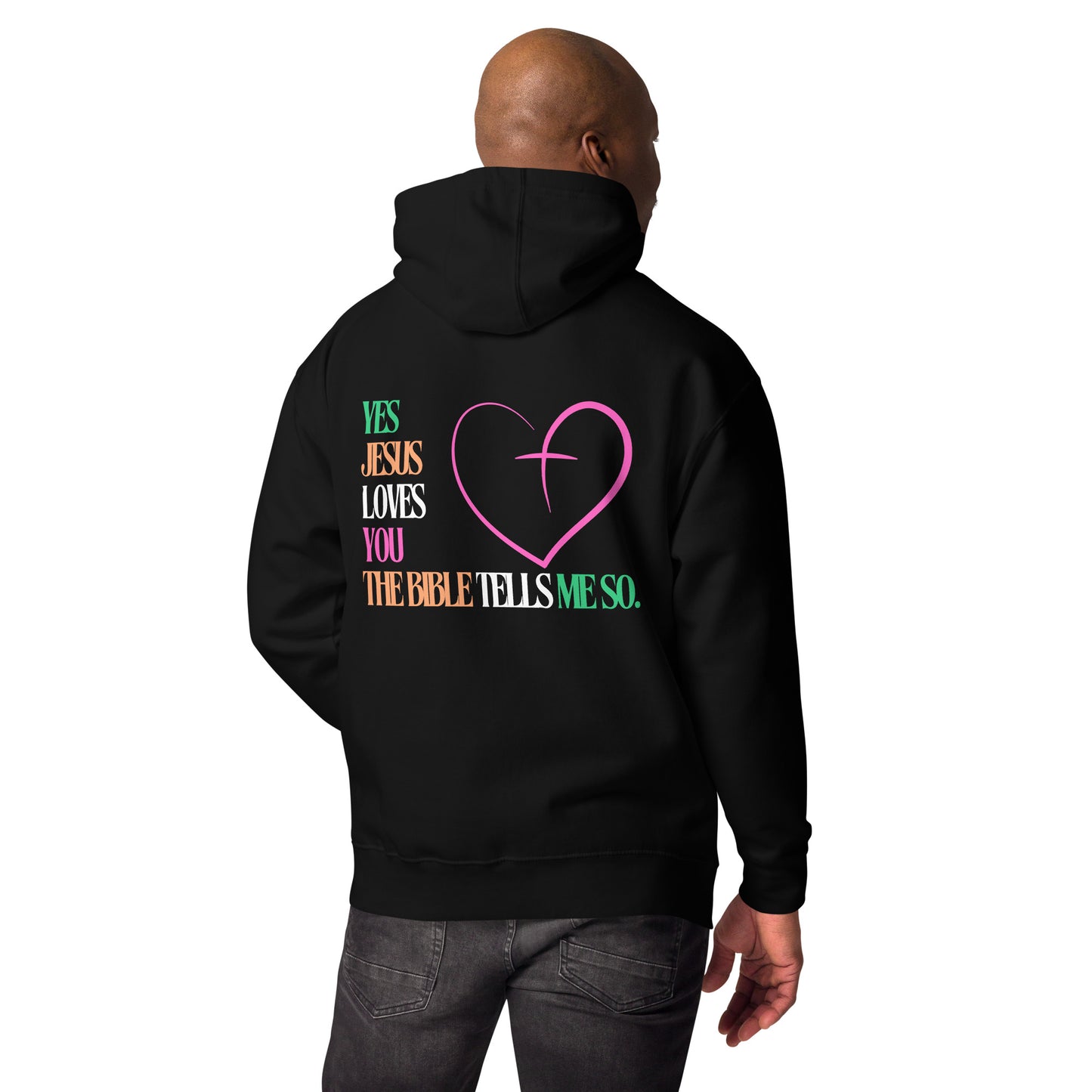 Jesus Loves You Christian Inspirational Unisex Hoodie