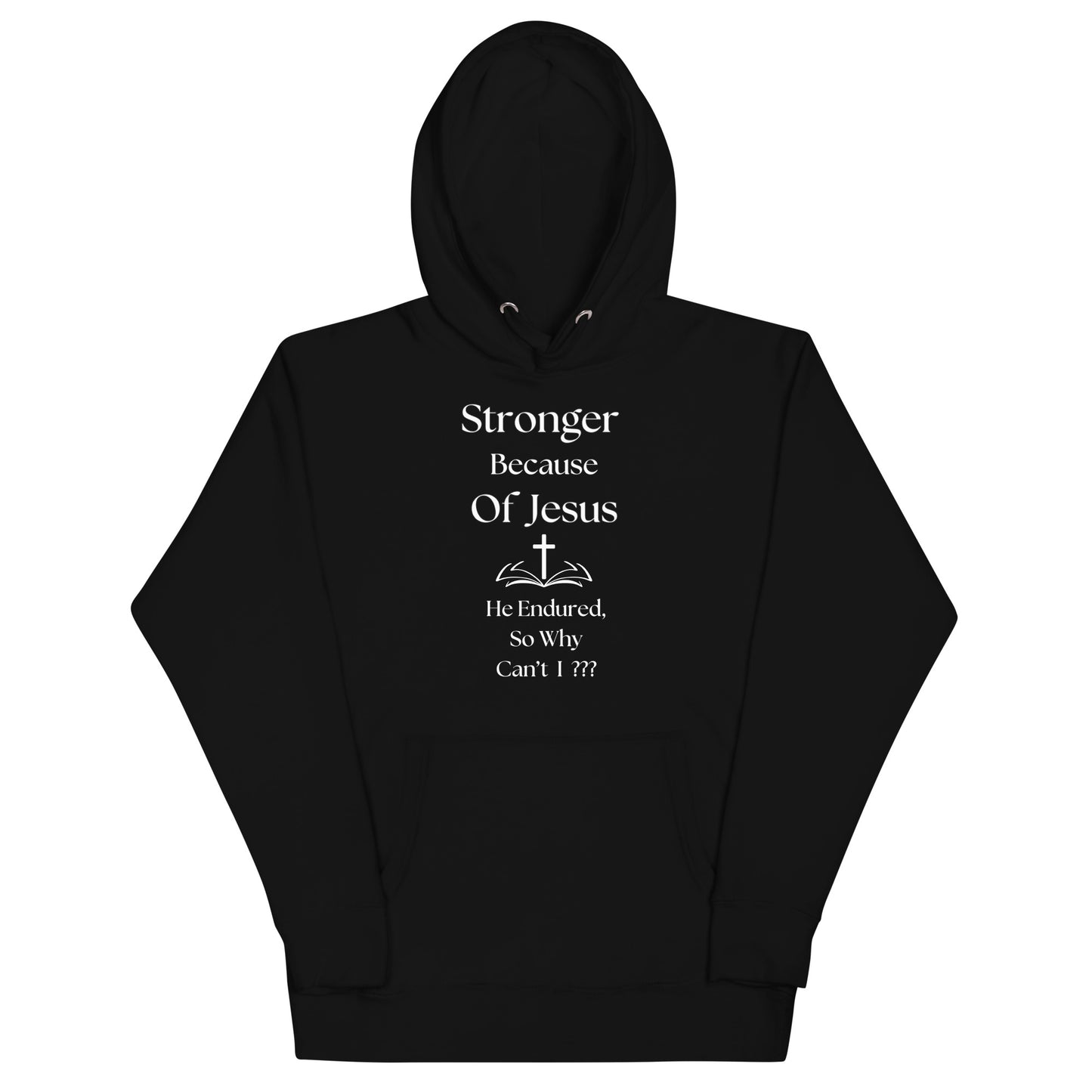 Stronger Because Of Jesus Inspirational Christina Hoodie Unisex