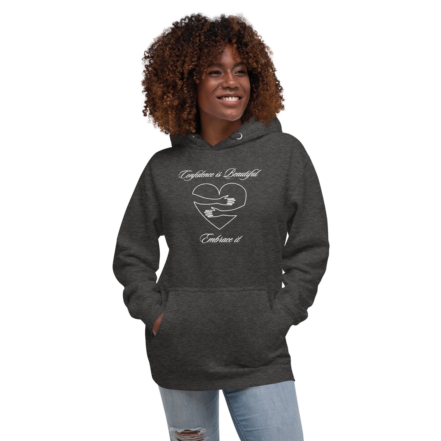 Confidence is Beautiful Embrace it Hoodie