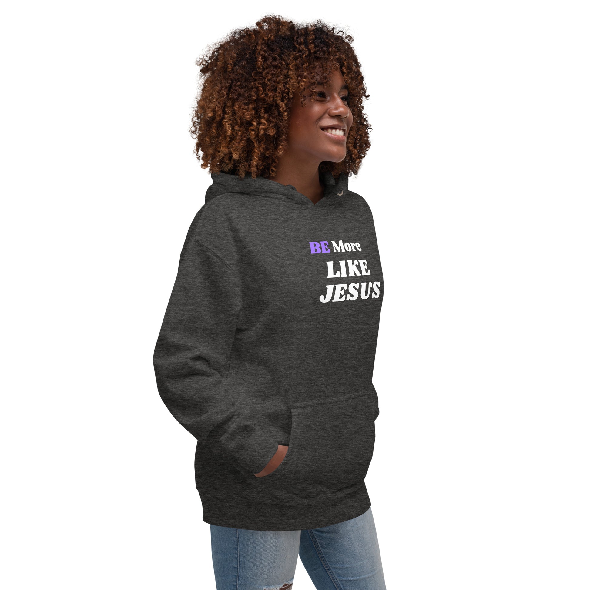 BE More Like Jesus Inspirational Unisex Hoodie