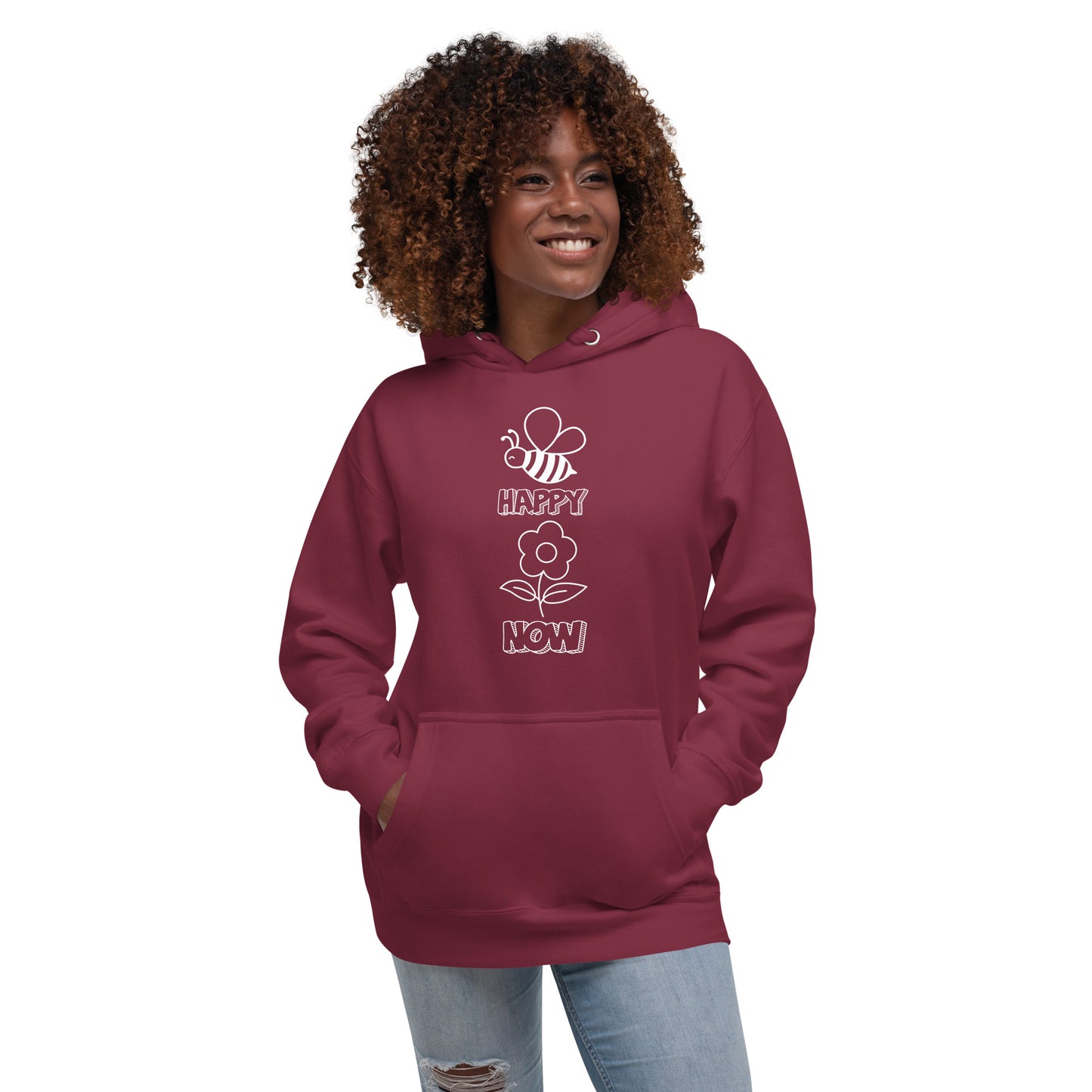 Be Happy Now Inspirational Motivational Hoodie