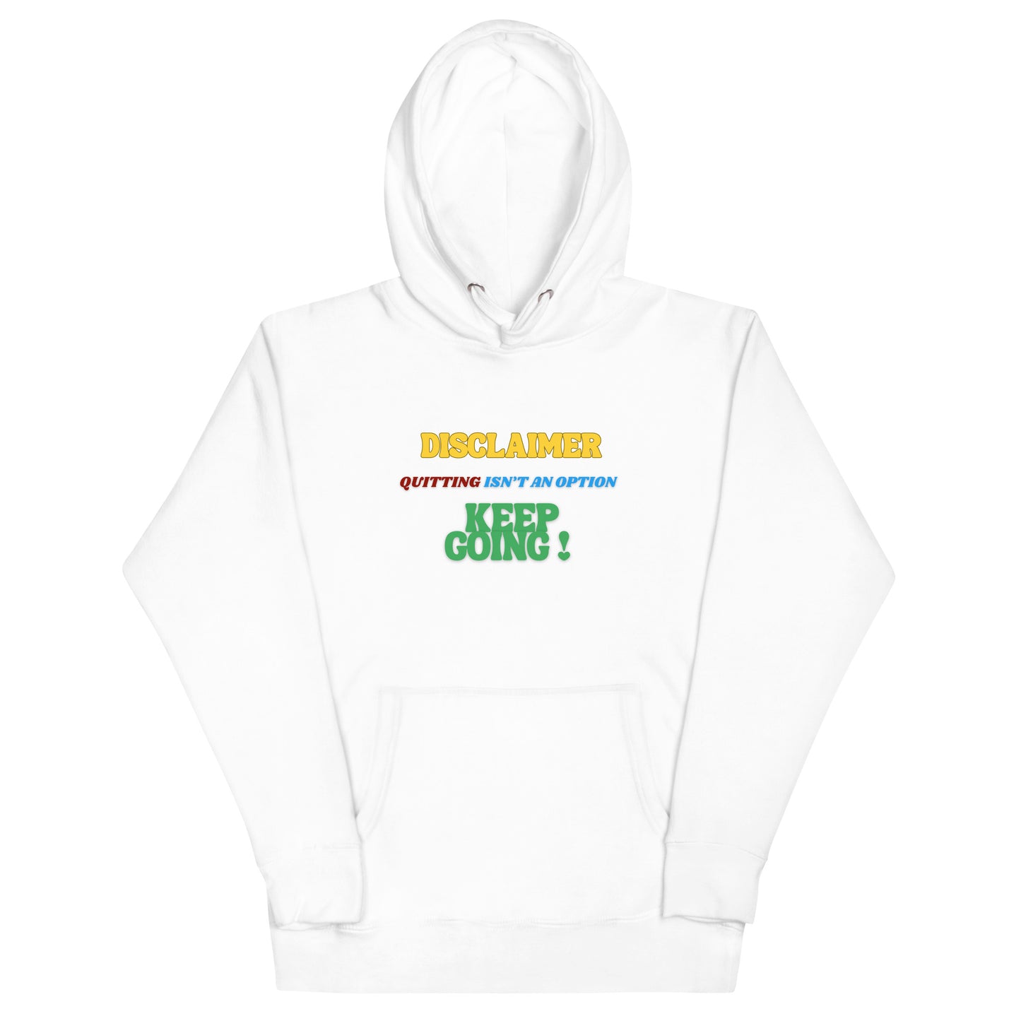 Motivational Hoodie Unisex