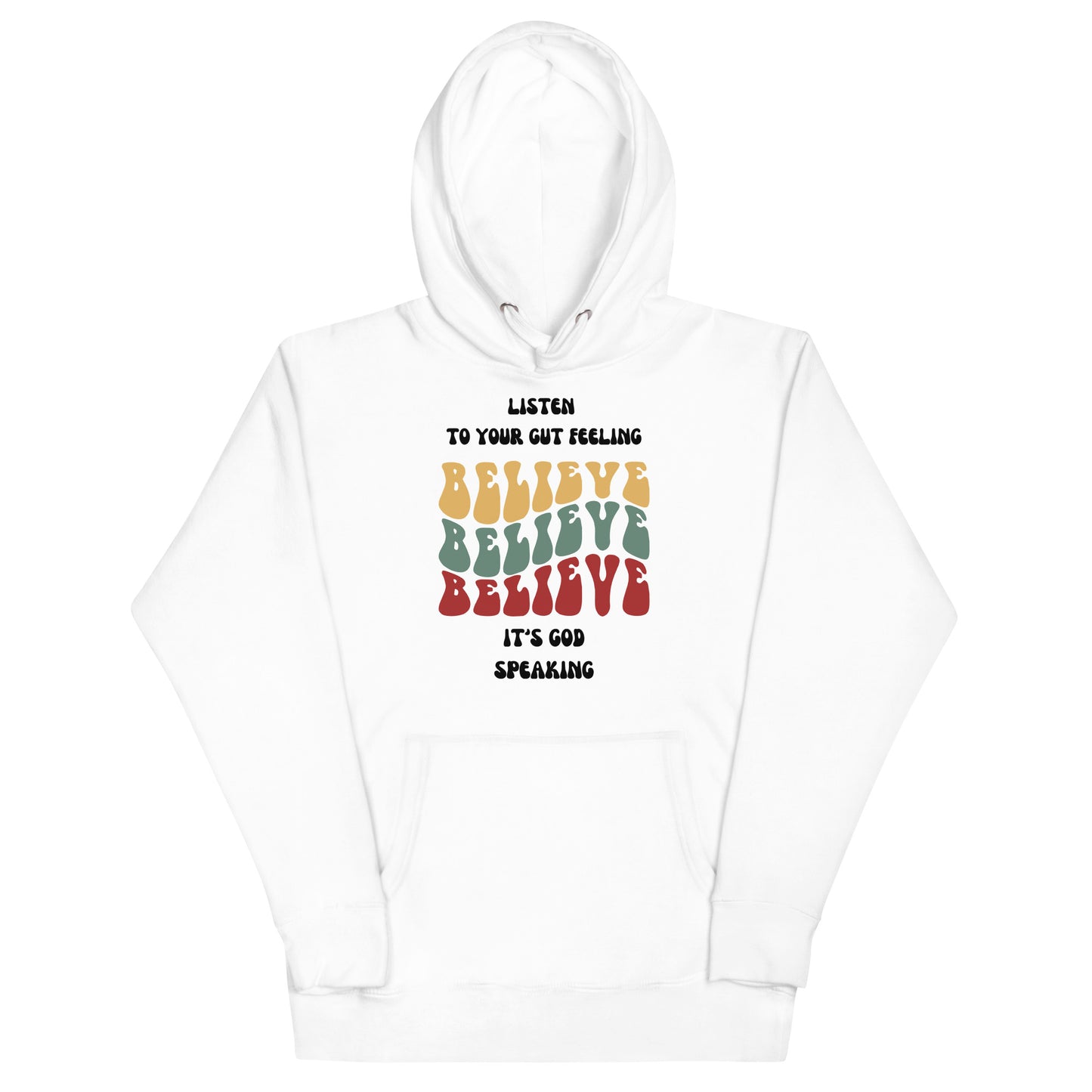 Listen To Your Gut Feeling Inspirational Hoodie Unisex