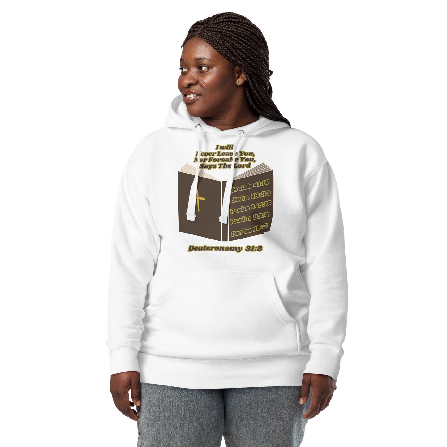 I Will Never Leave You, Nor Forsake You Inspirational Unisex Hoodie