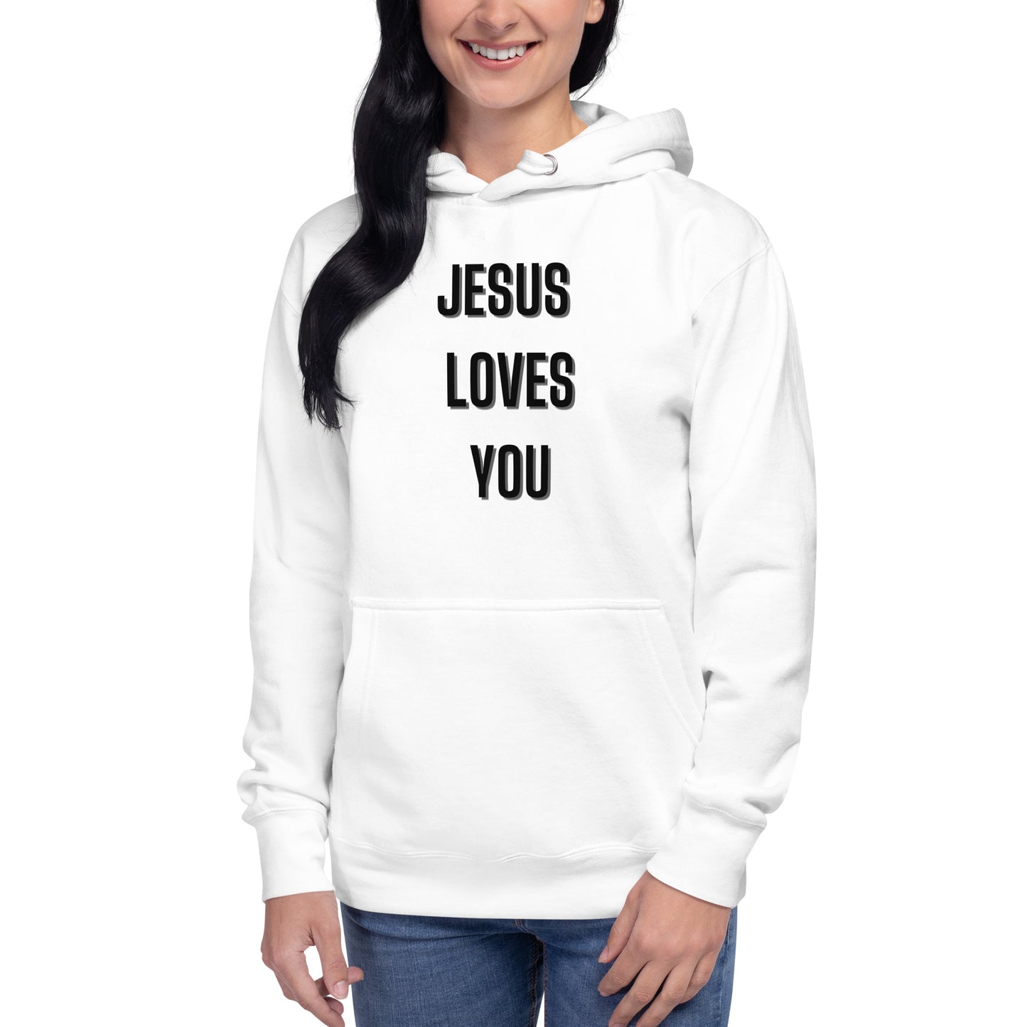 Jesus Loves You Christian Inspirational Hoodie Unisex