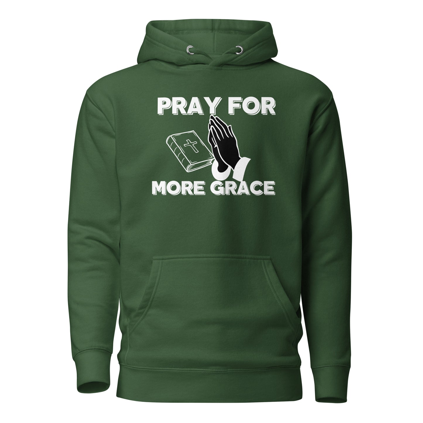 Pray for More Grace Christian Inspirational Unisex Hoodie