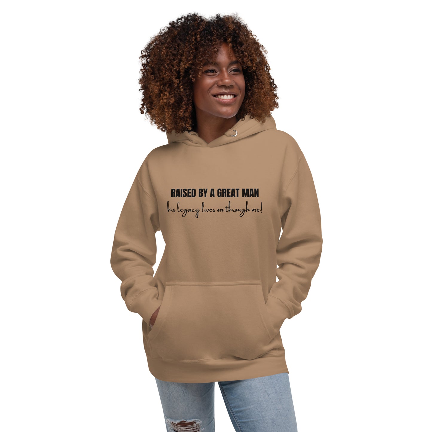 Raised by a Great Man – Honor His Legacy Inspirational Unisex Hoodie