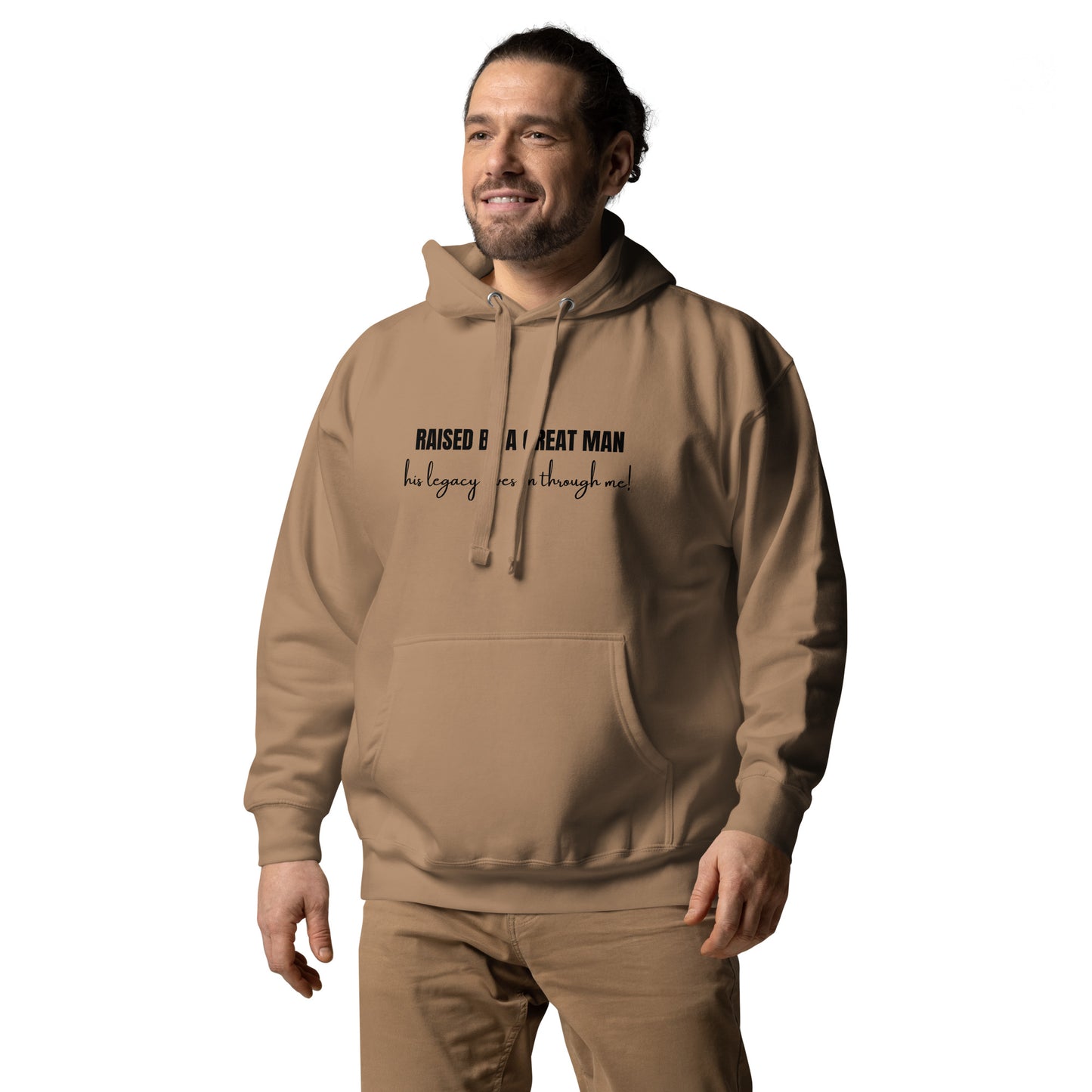 Raised by a Great Man – Honor His Legacy Inspirational Unisex Hoodie