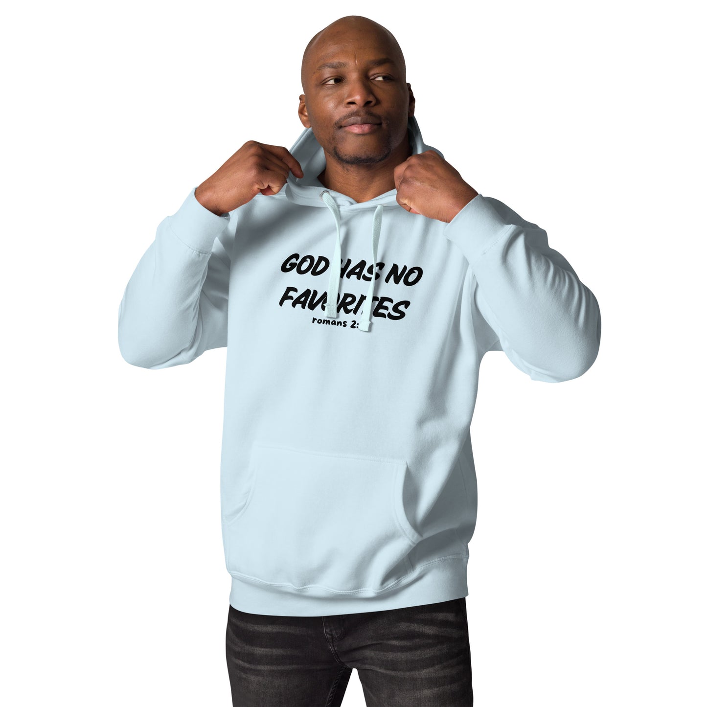 God Has No Favorites Inspirational Unisex Hoodie