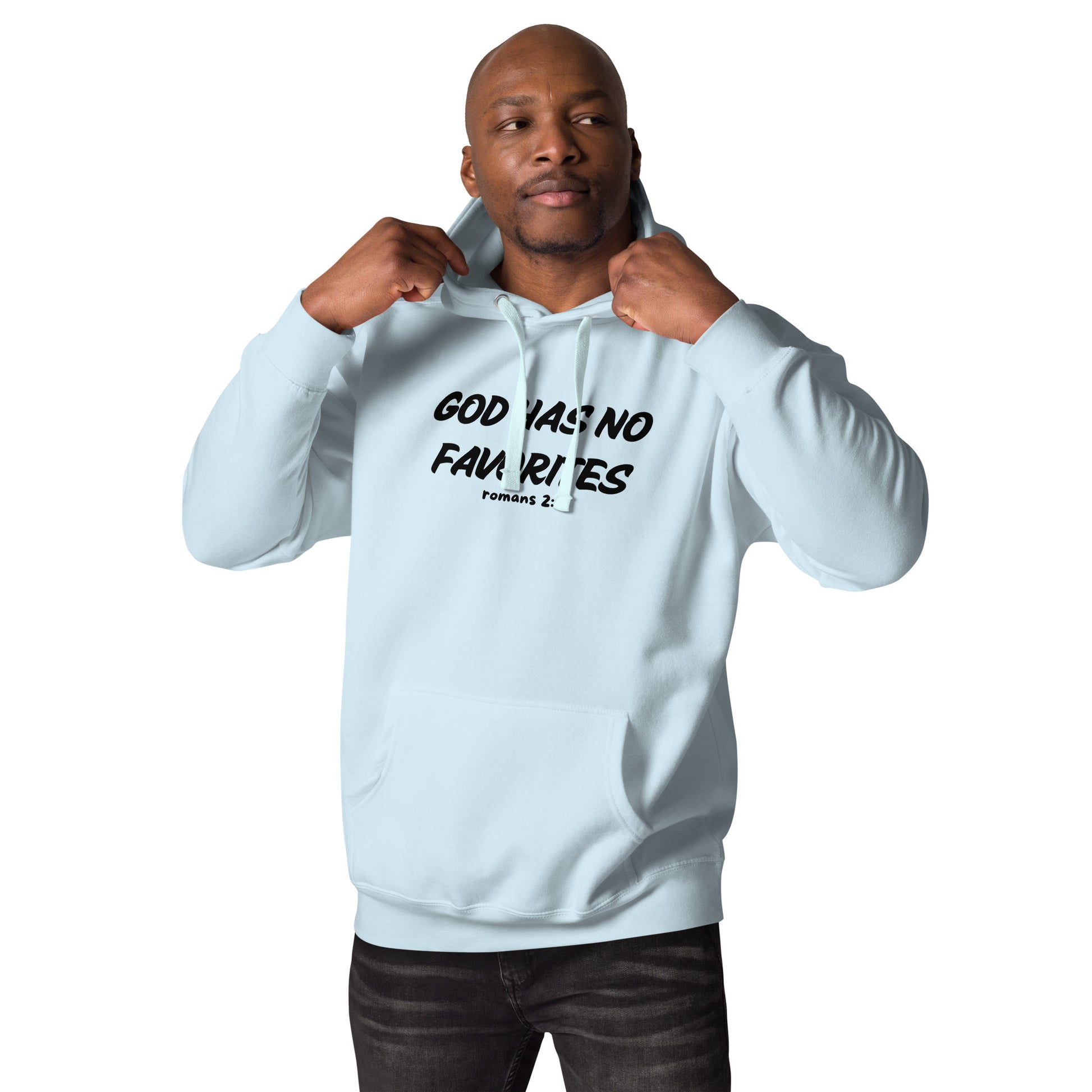 God Has No Favorites Inspirational Unisex Hoodie