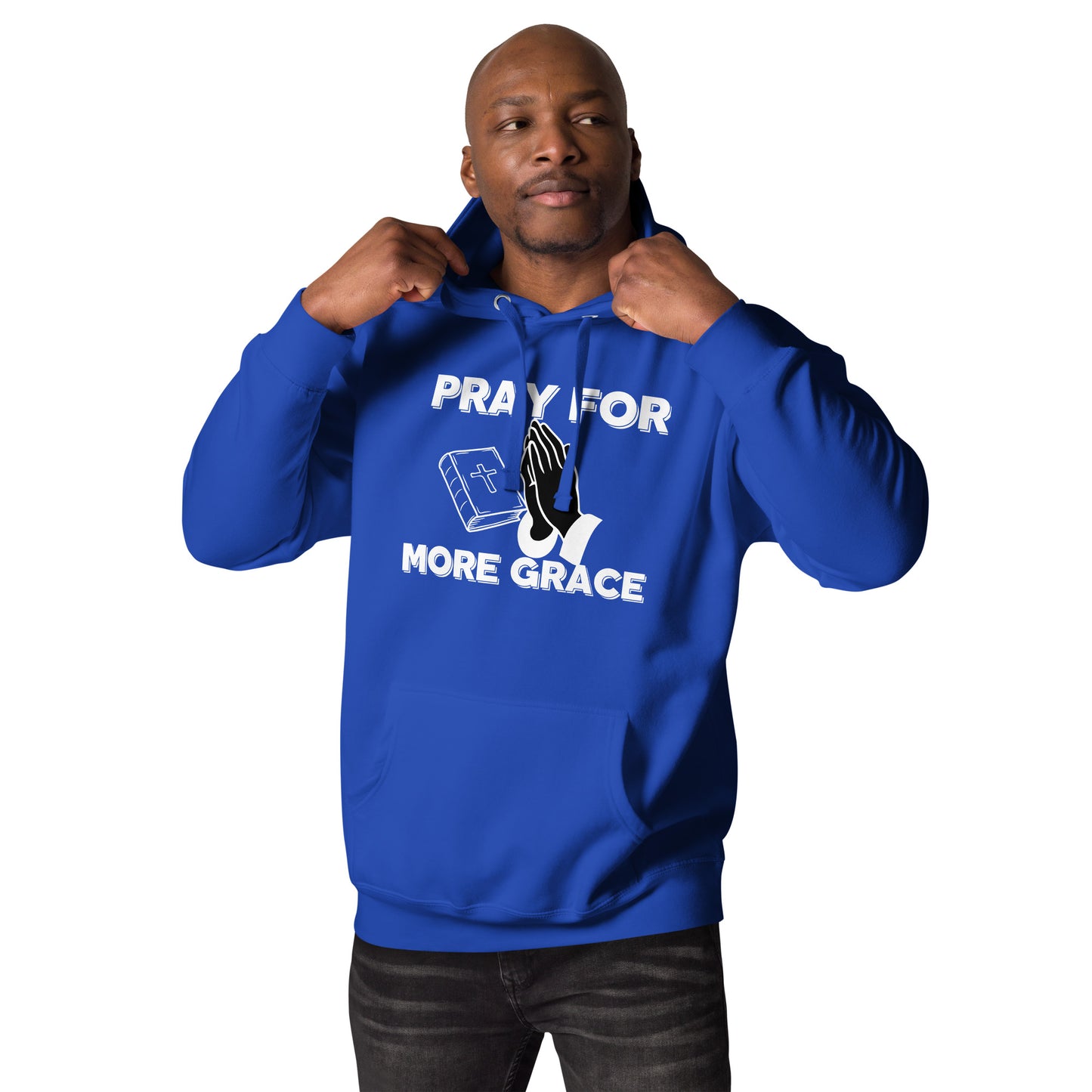 Pray for More Grace Christian Inspirational Unisex Hoodie
