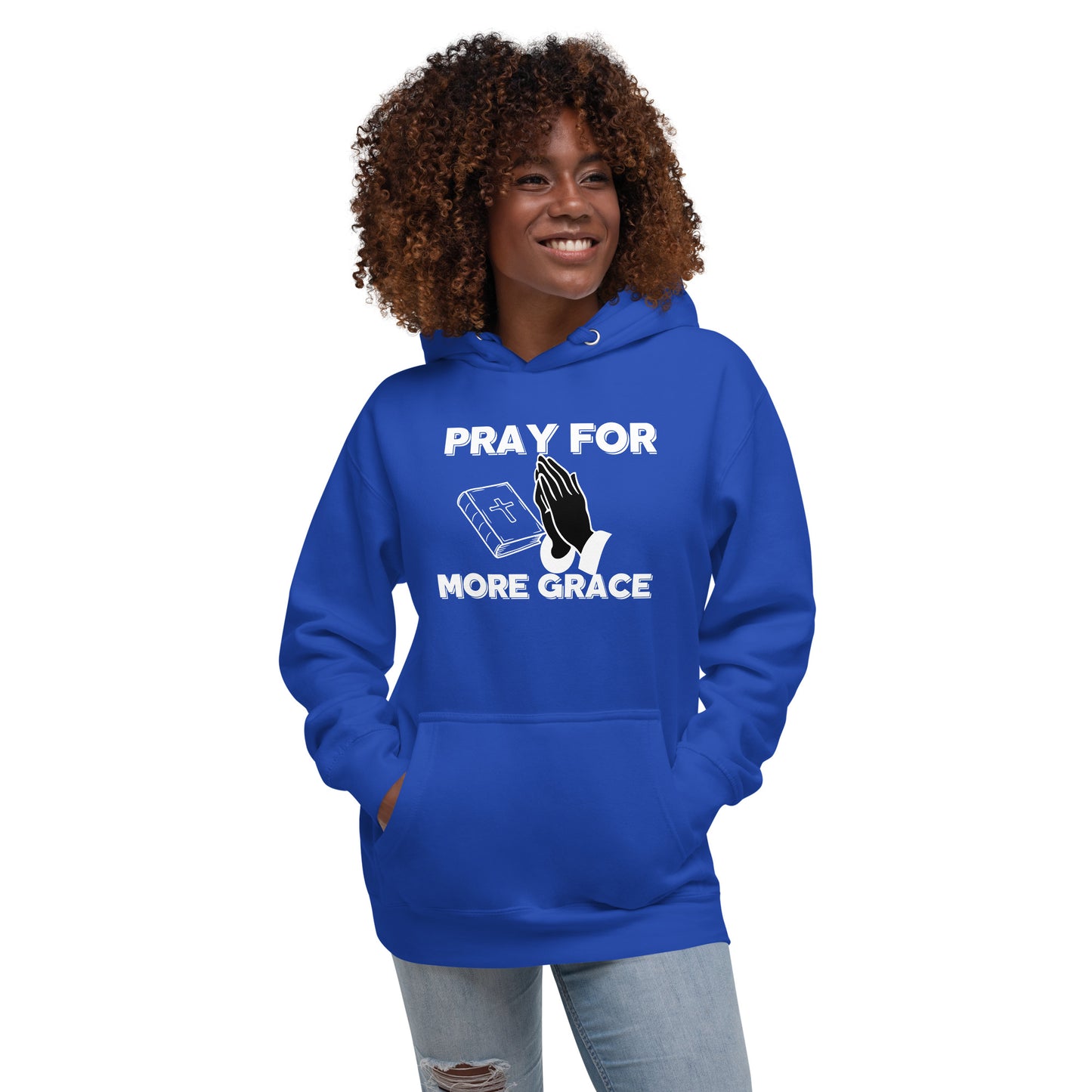 Pray for More Grace Christian Inspirational Unisex Hoodie