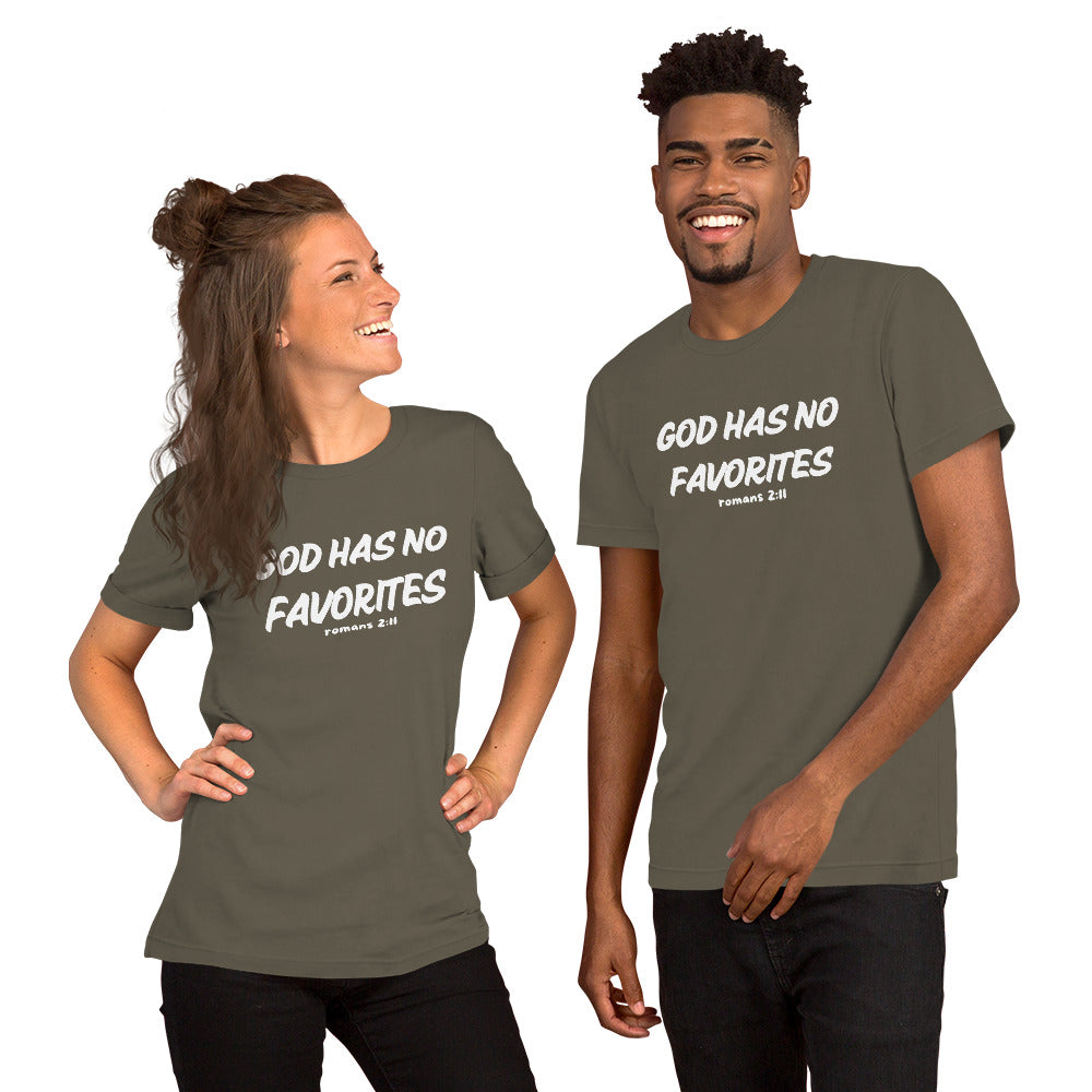 God Has No Favorites Christian Inspirational Unisex T Shirt