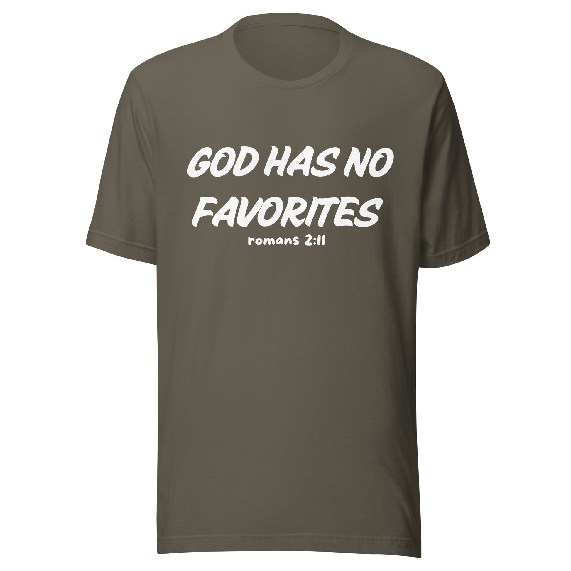 God Has No Favorites Christian Inspirational Unisex T-Shirt