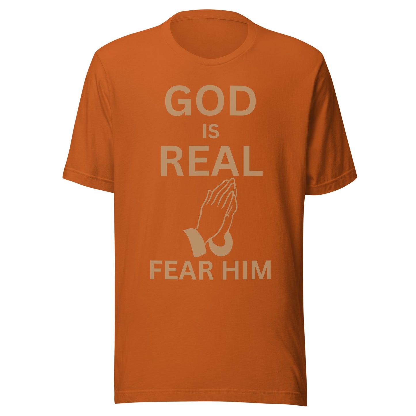 God Is Real Christian T-Shirt Unisex