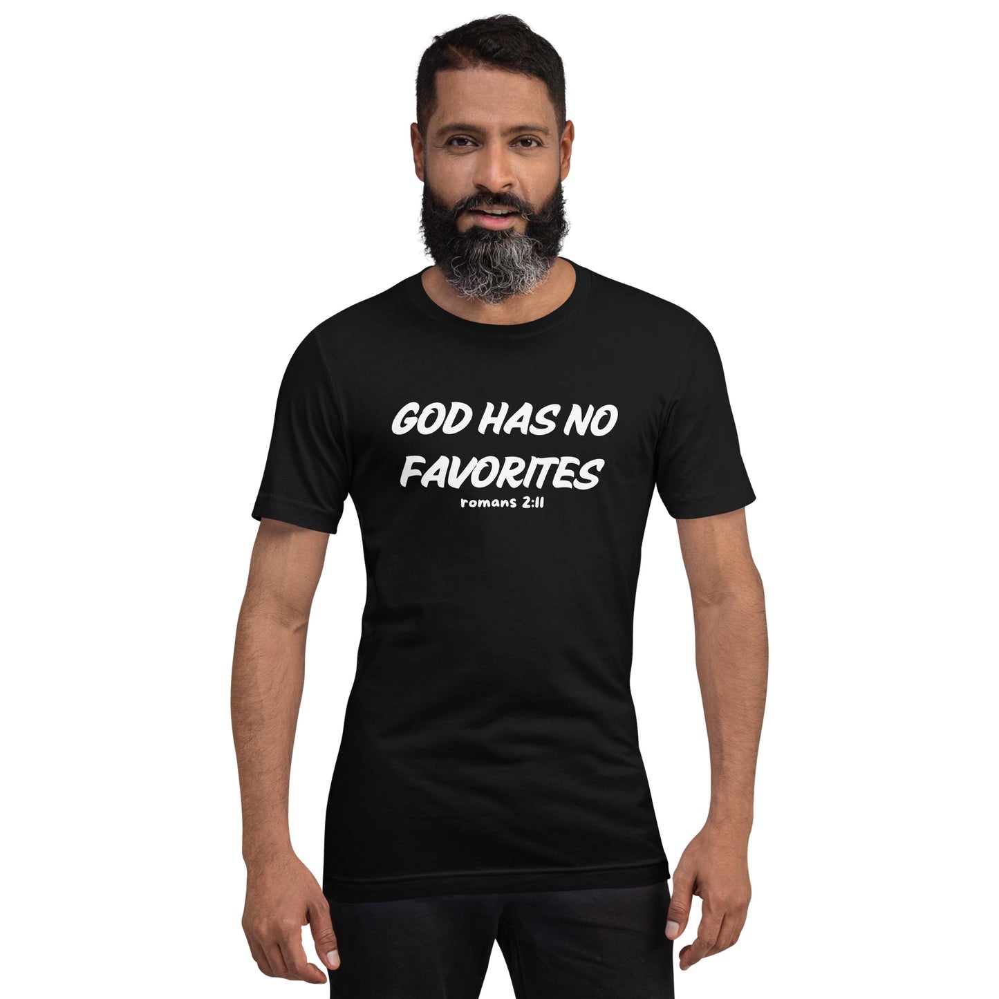 God Has No Favorites Christian Inspirational Unisex T-Shirt