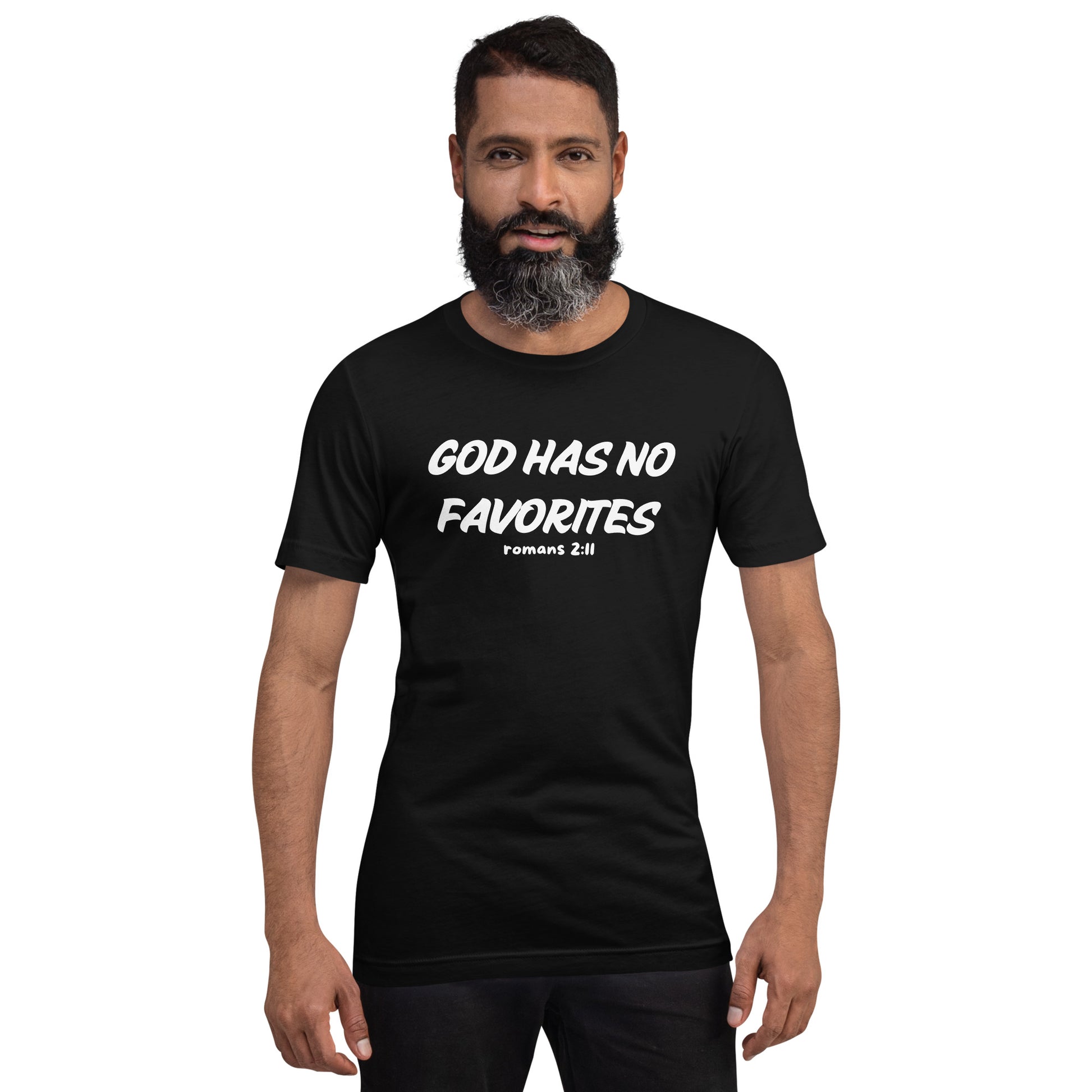God Has No Favorites Christian Inspirational Unisex T-Shirt