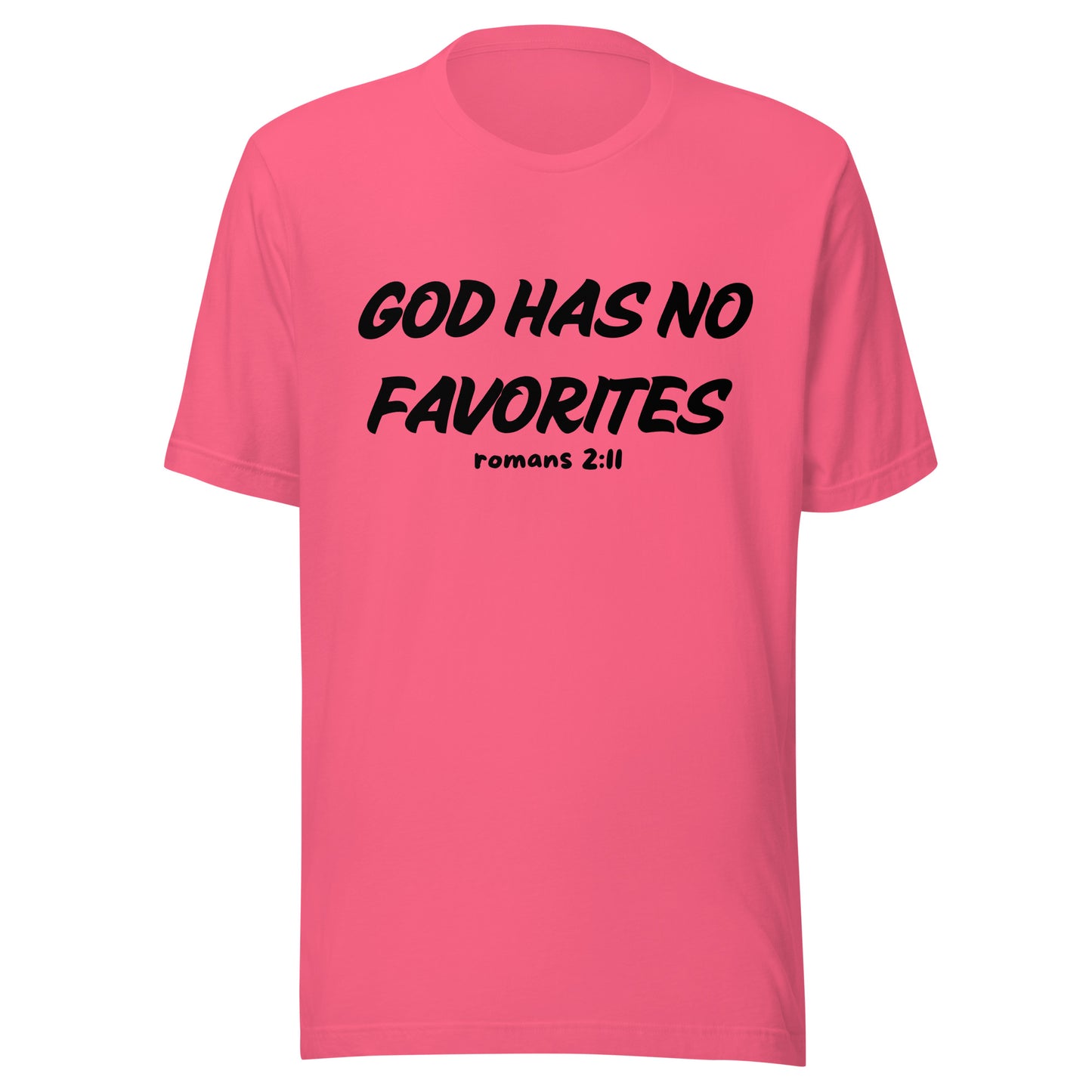 God Has No Favorites Inspirational Unisex T Shirt