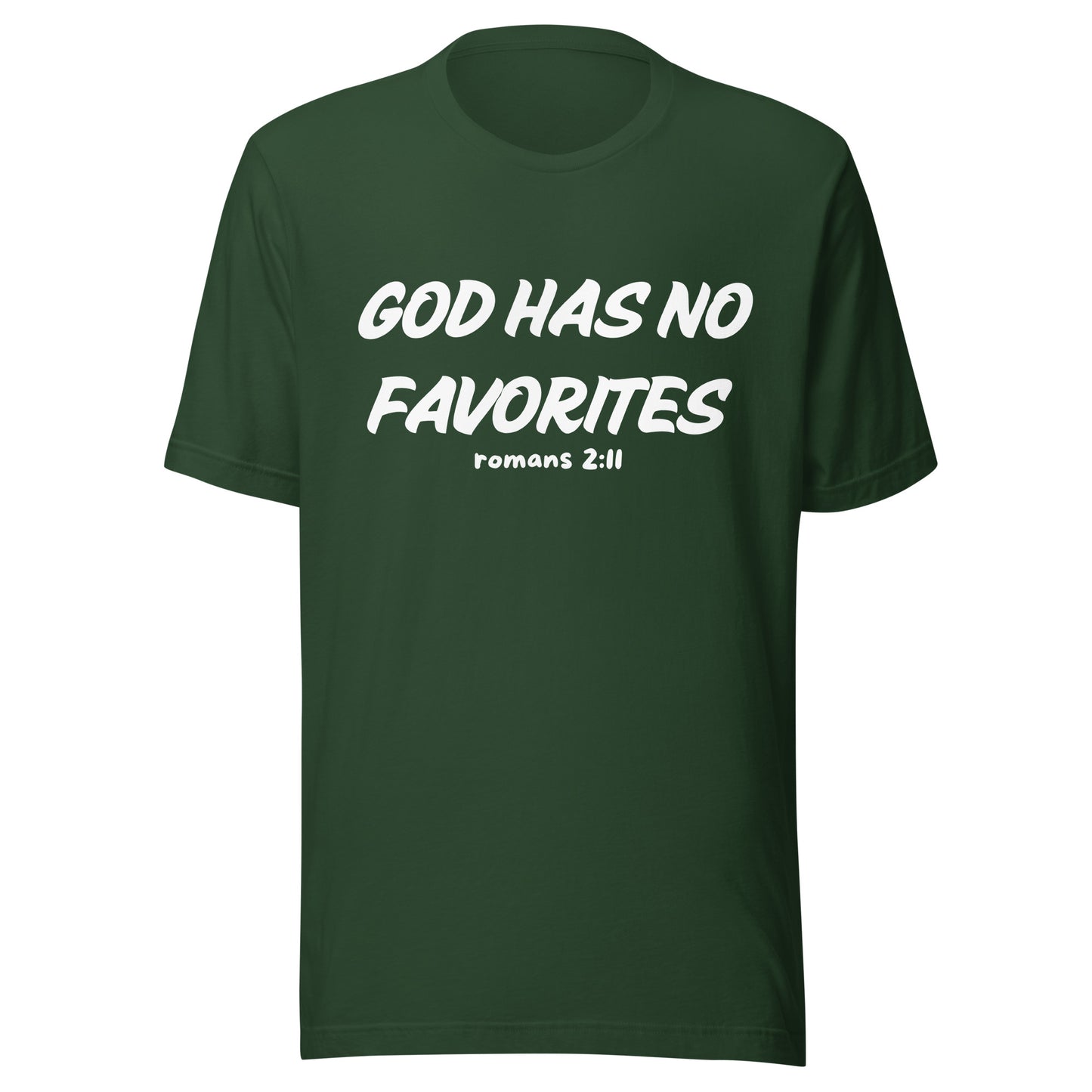 God Has No Favorites Christian Inspirational Unisex T-Shirt