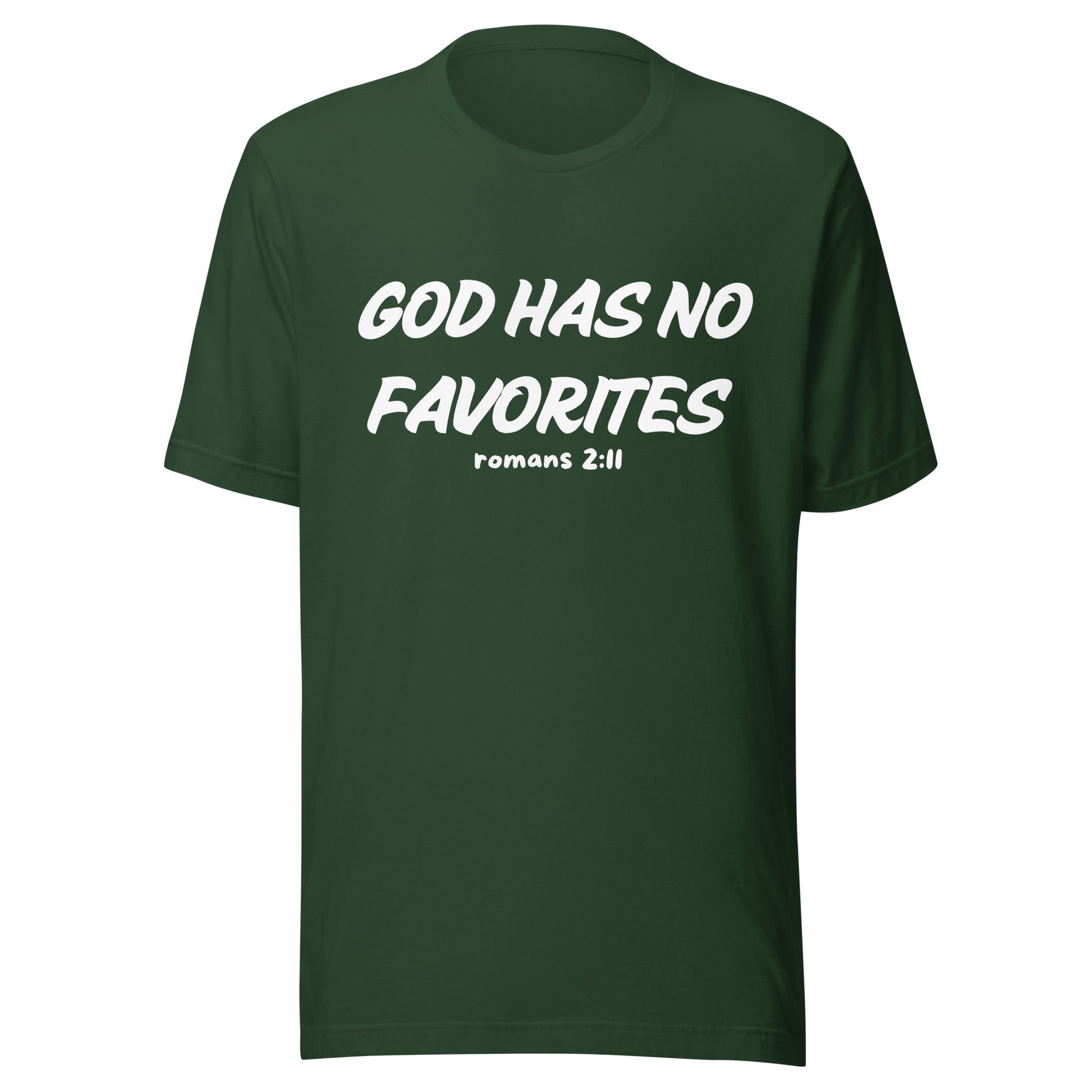 God Has No Favorites Christian Inspirational Unisex T-Shirt