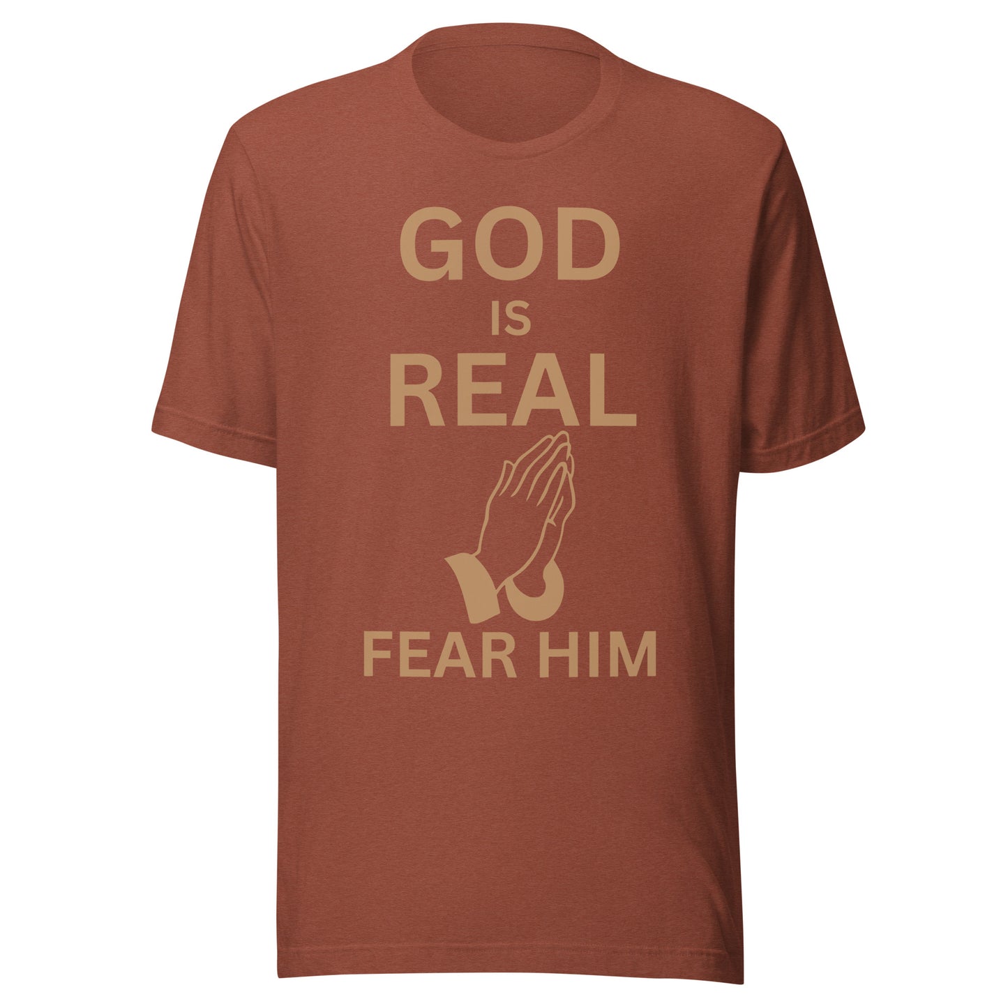 God Is Real Christian T-Shirt Unisex