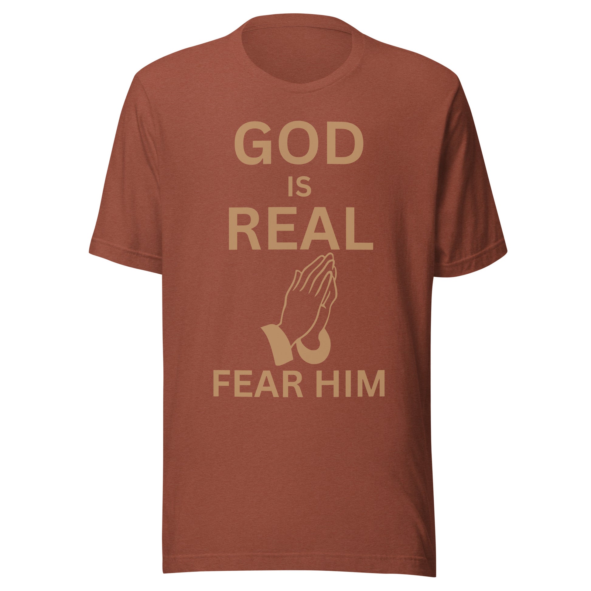 God Is Real Christian T-Shirt Unisex