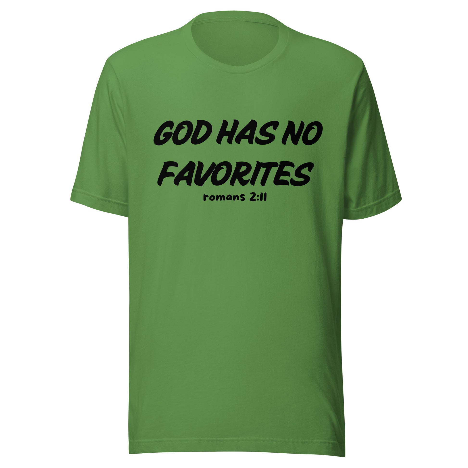 God Has No Favorites Inspirational Unisex T Shirt