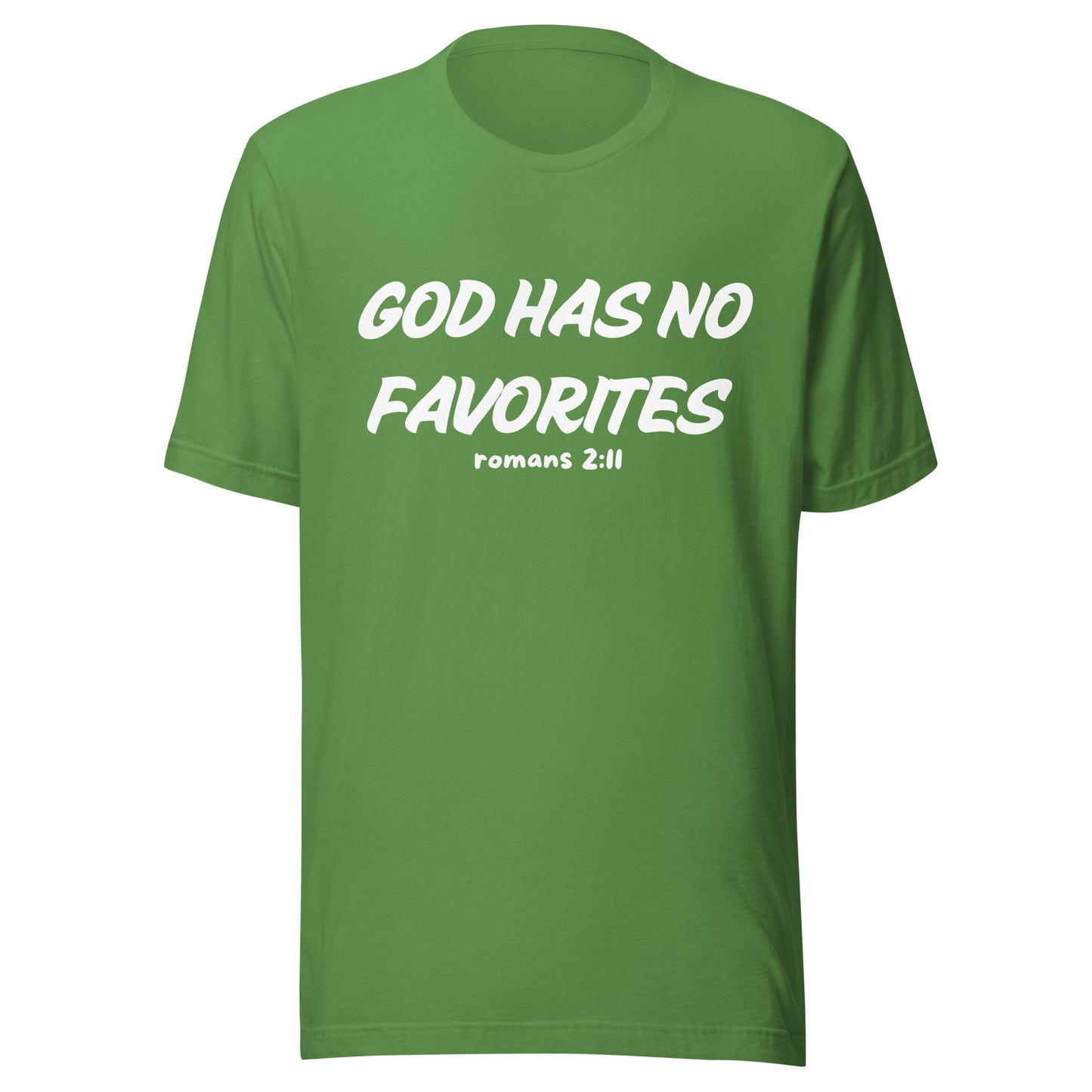 God Has No Favorites Christian Inspirational Unisex T-Shirt
