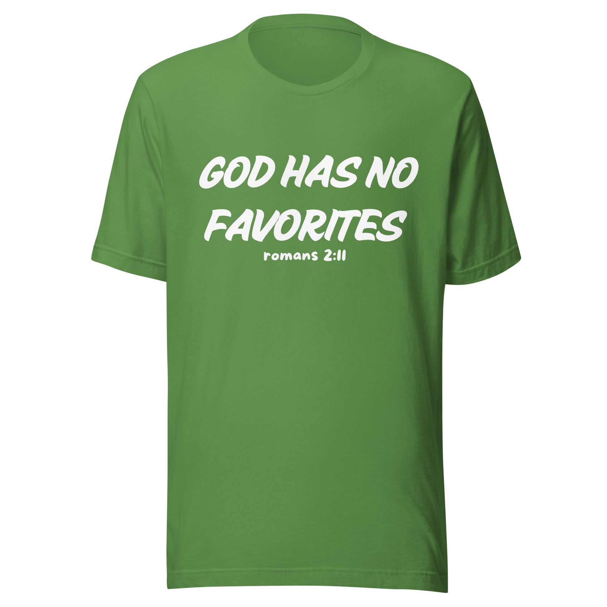 God Has No Favorites Christian Inspirational Unisex T-Shirt